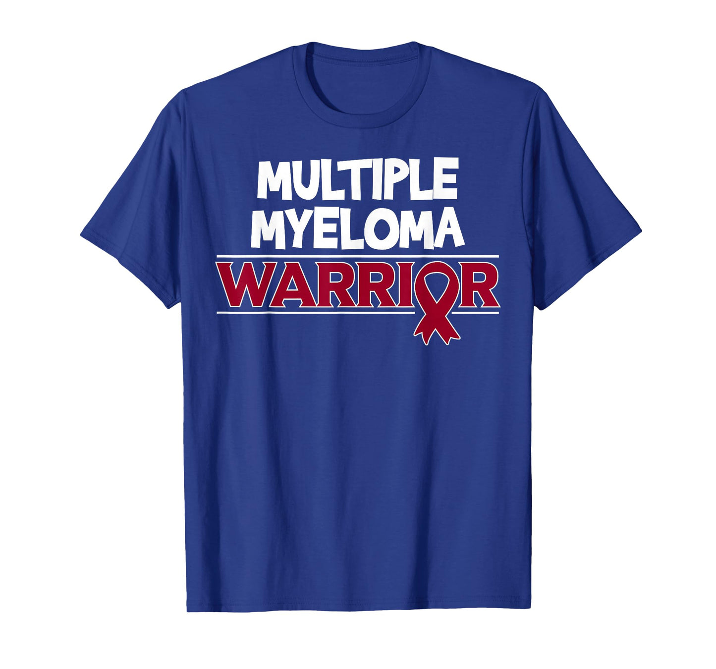 Blood Cancer Awareness - Multiple Myeloma Warrior T-Shirt