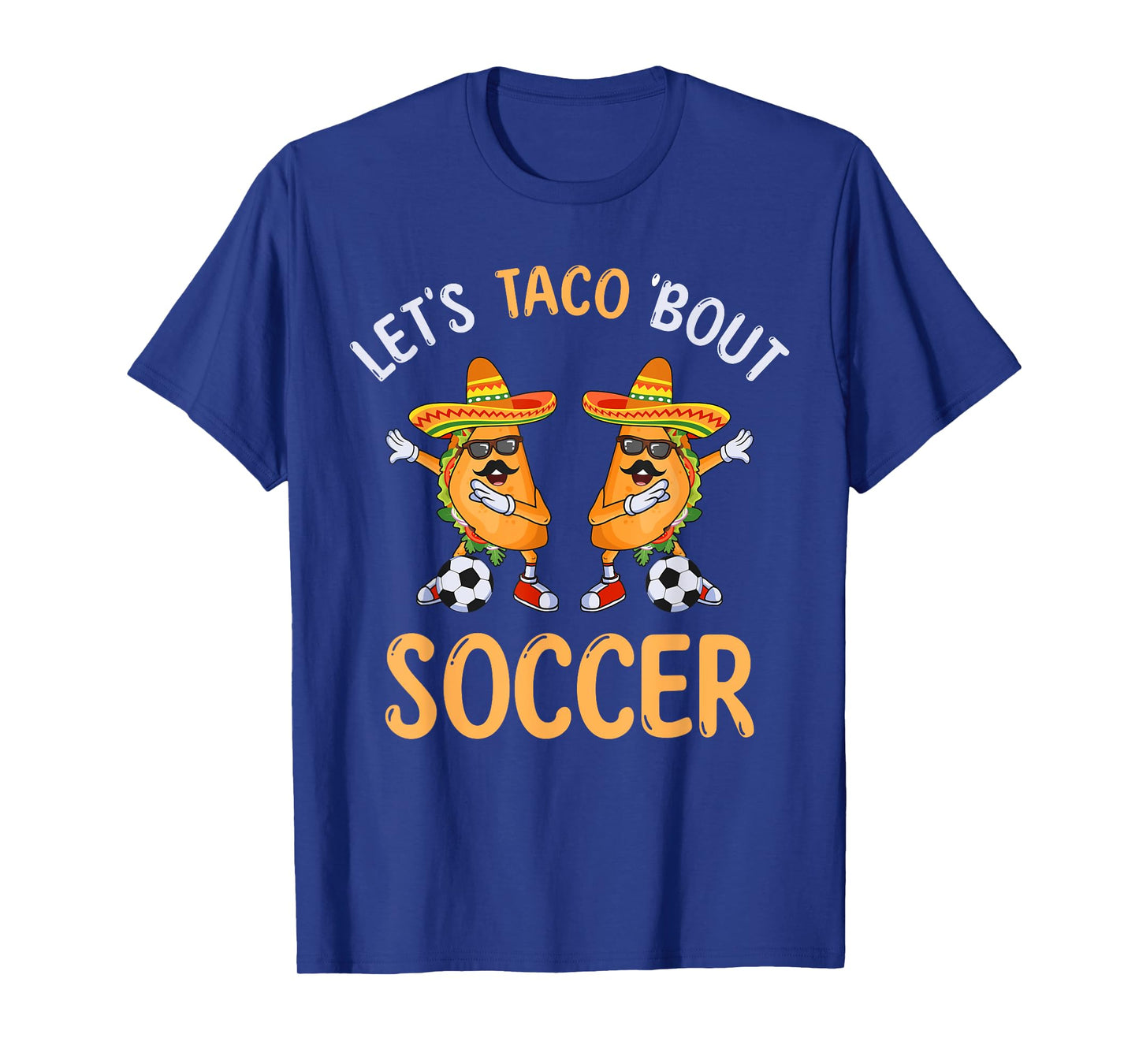 Let's Taco Bout Soccer Dabbing Taco Cinco de Mayo T-Shirt