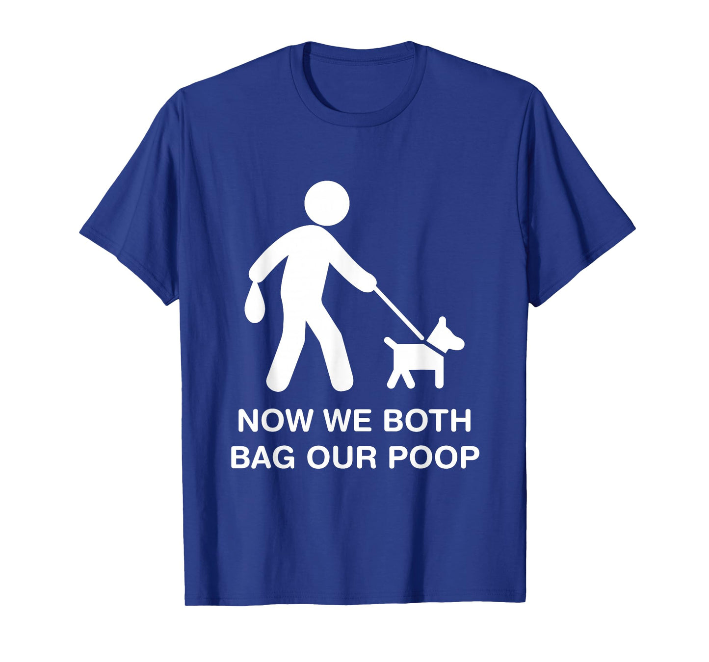 Ostomate Dog Owner Funny Ostomy Now We Both Bag Our Poop T-Shirt