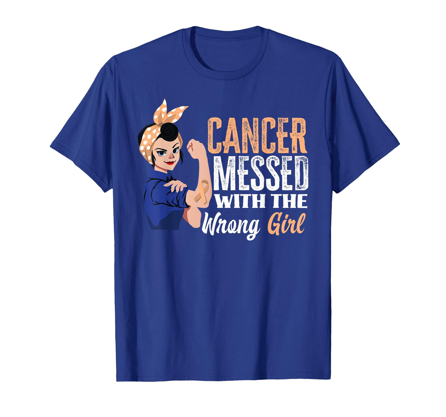 Cancer Messed With The Wrong Girl Uterine Cancer Awareness T-Shirt