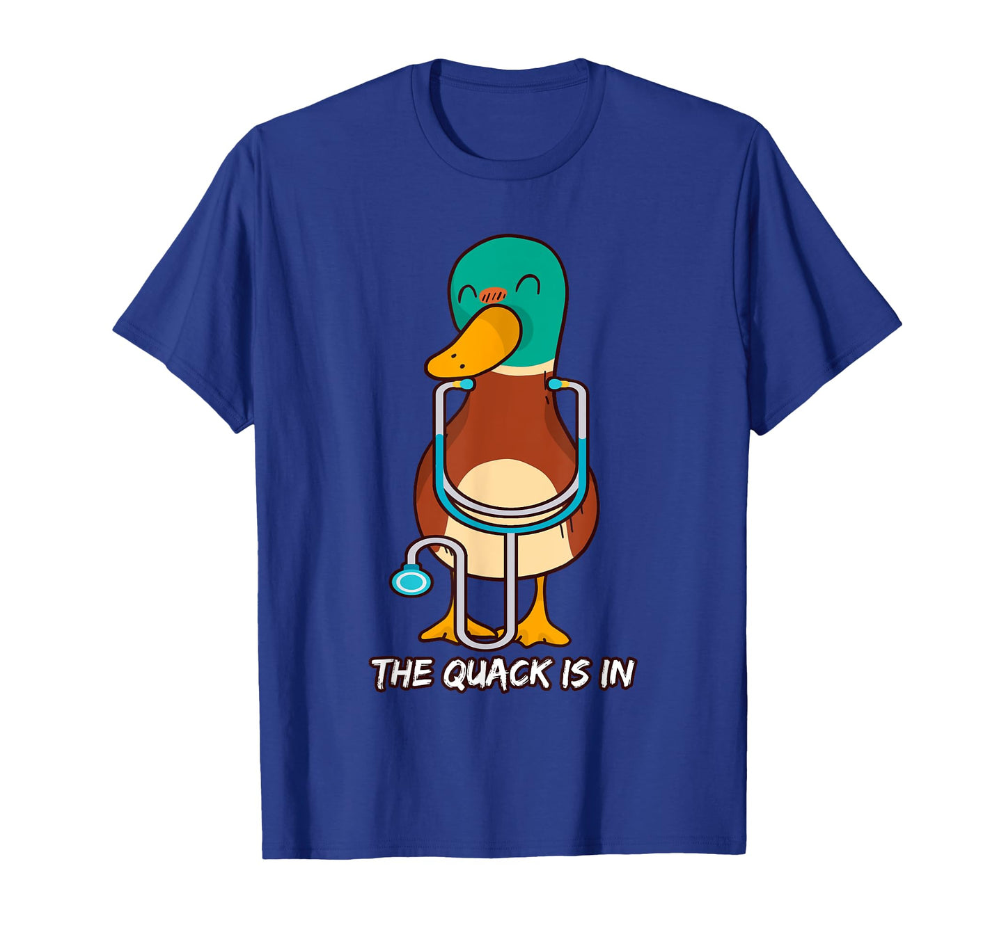 The Quack Is In Quack Doctor T-Shirt