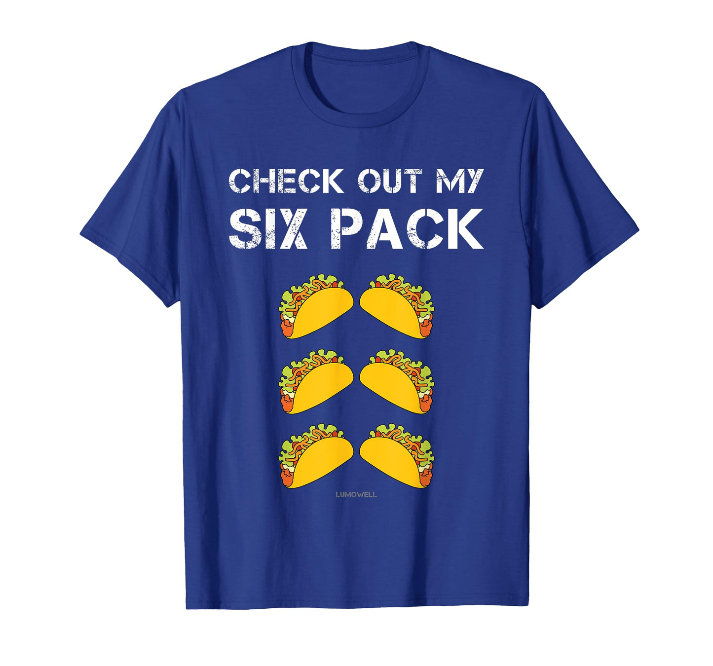 Check Out My Six Pack Tacos Shirt - Funny Taco Shirts T-Shirt