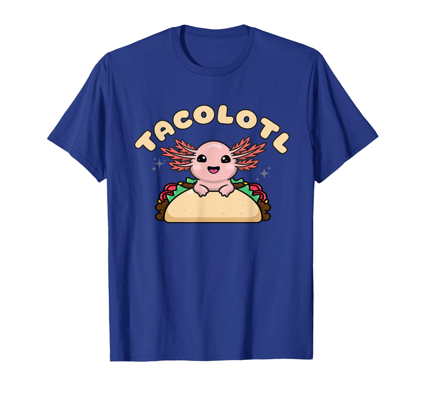 Tacolotl, Axolotl Taco Love, Cute Kawaii Axolotl Taco Lovers T-Shirt