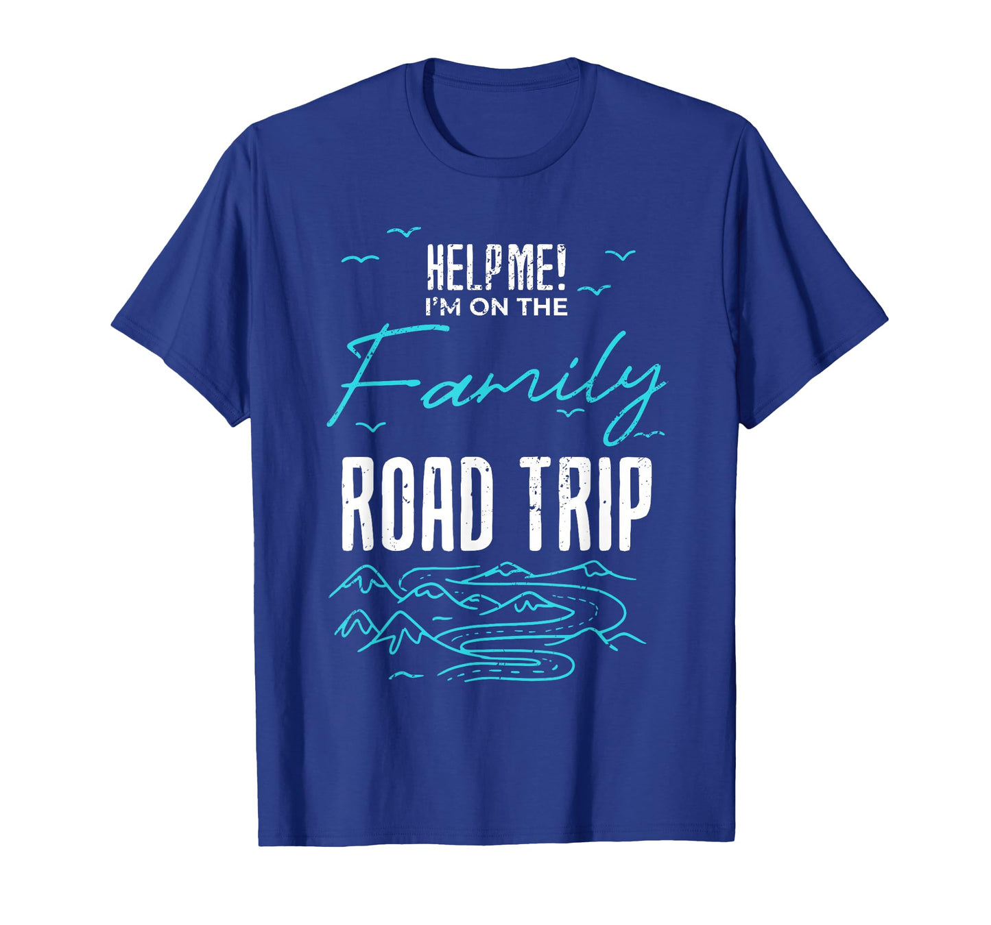 Funny Family Road Trip Family Vacation Reunion Roadtripping T-Shirt