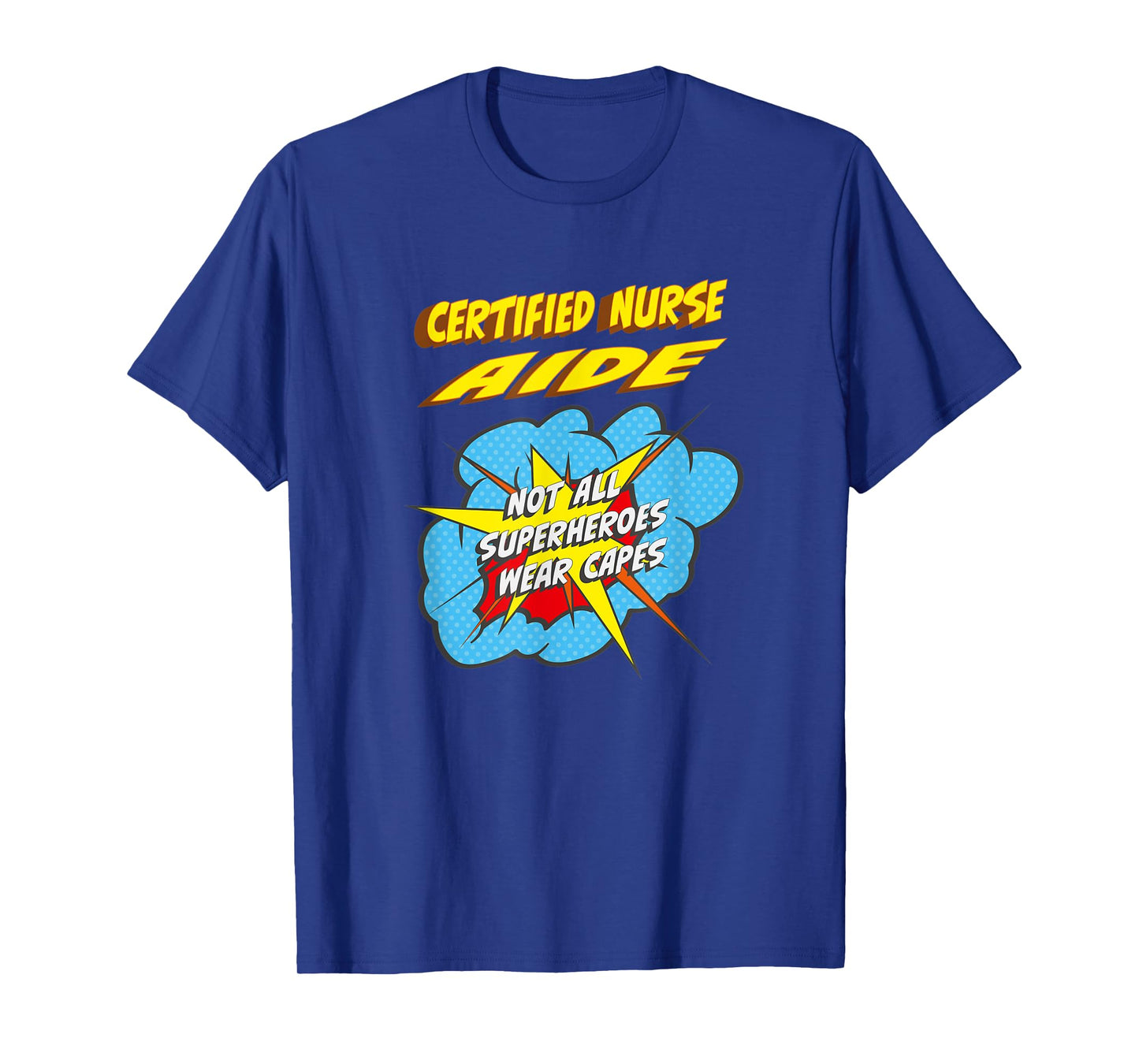 Certified Nurse Aide Funny Superhero Job T-Shirt