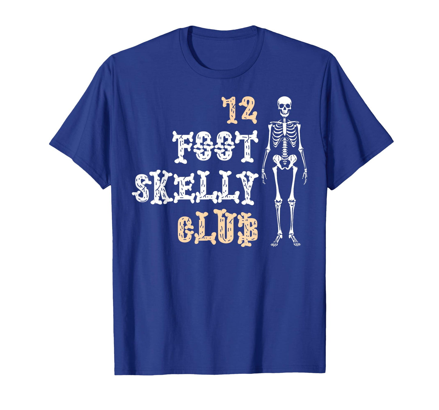 12 Foot Skelly Club - Halloween T-Shirt