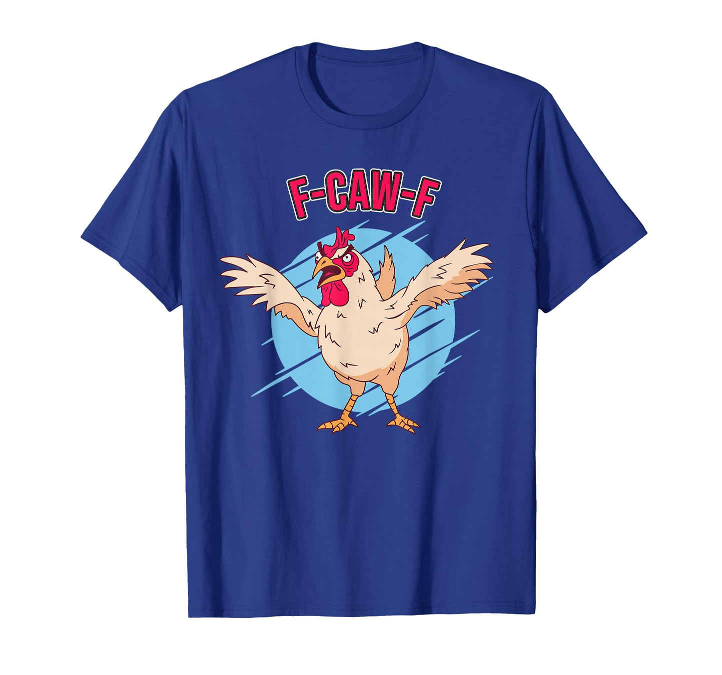 Funny Crow Graphic Design F-Caw-F Rooster Meme T-Shirt