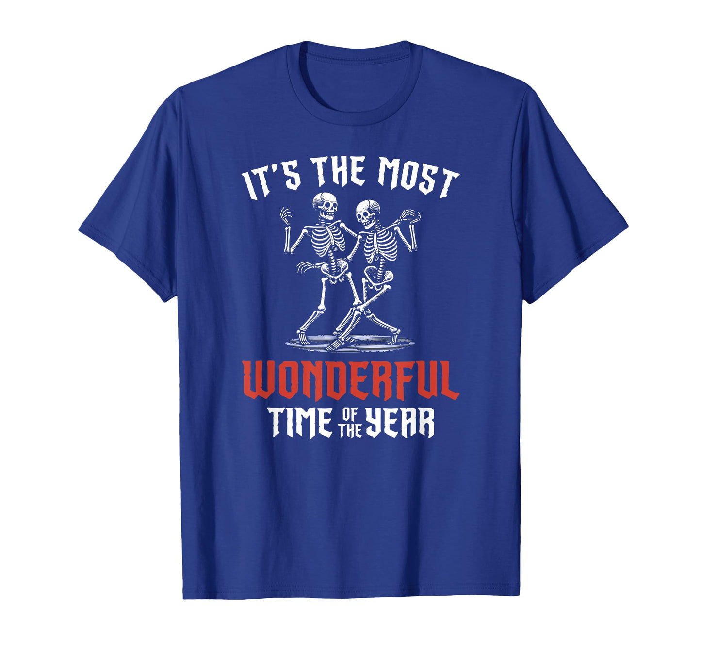 It's The Most Wonderful Time of The Year Dancing Skeletons T-Shirt