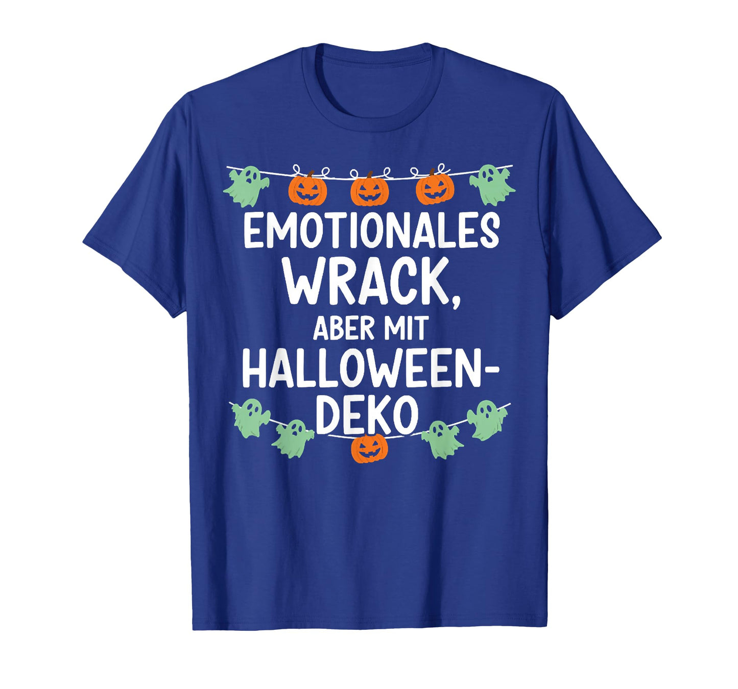 Emotions Wrack, Aber Mit Halloween-Deko, Halloween Emotions T-Shirt