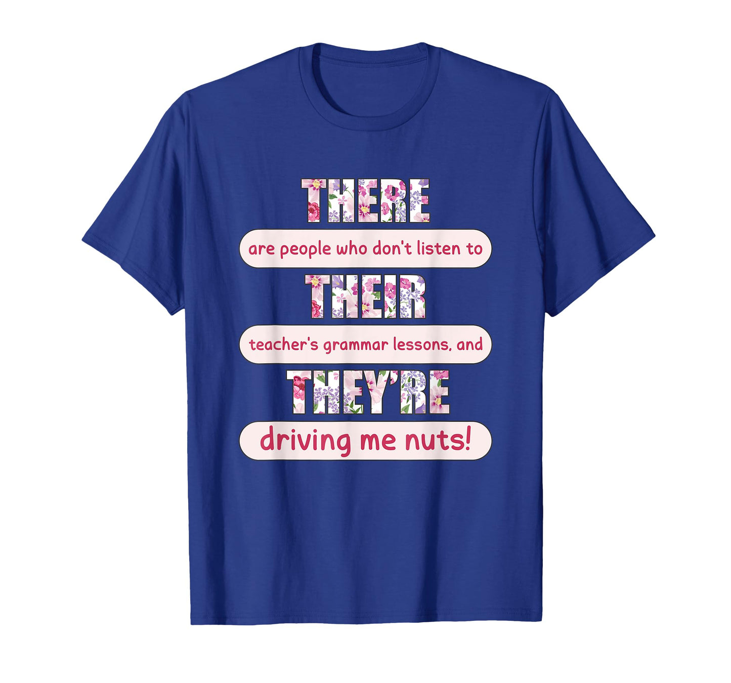 There Their They're Teacher Funny English Grammar Police T-Shirt