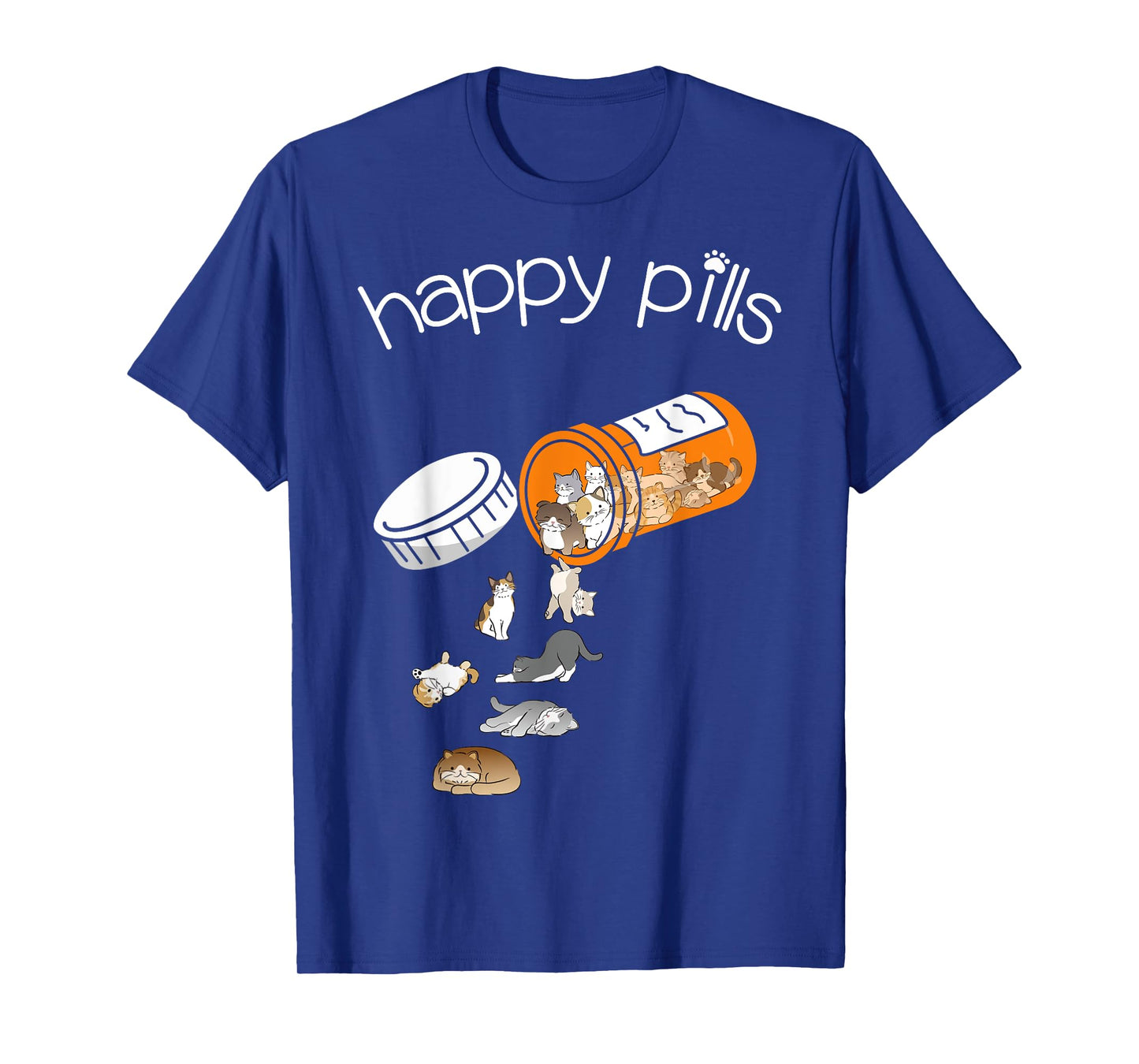 Cat Happy Pills - Cute Cat, Funny Cat Encouragement T-Shirt