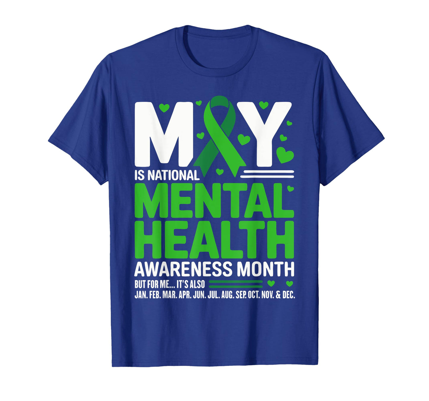 In May We Wear Green Mental Health Awareness Green Ribbon T-Shirt