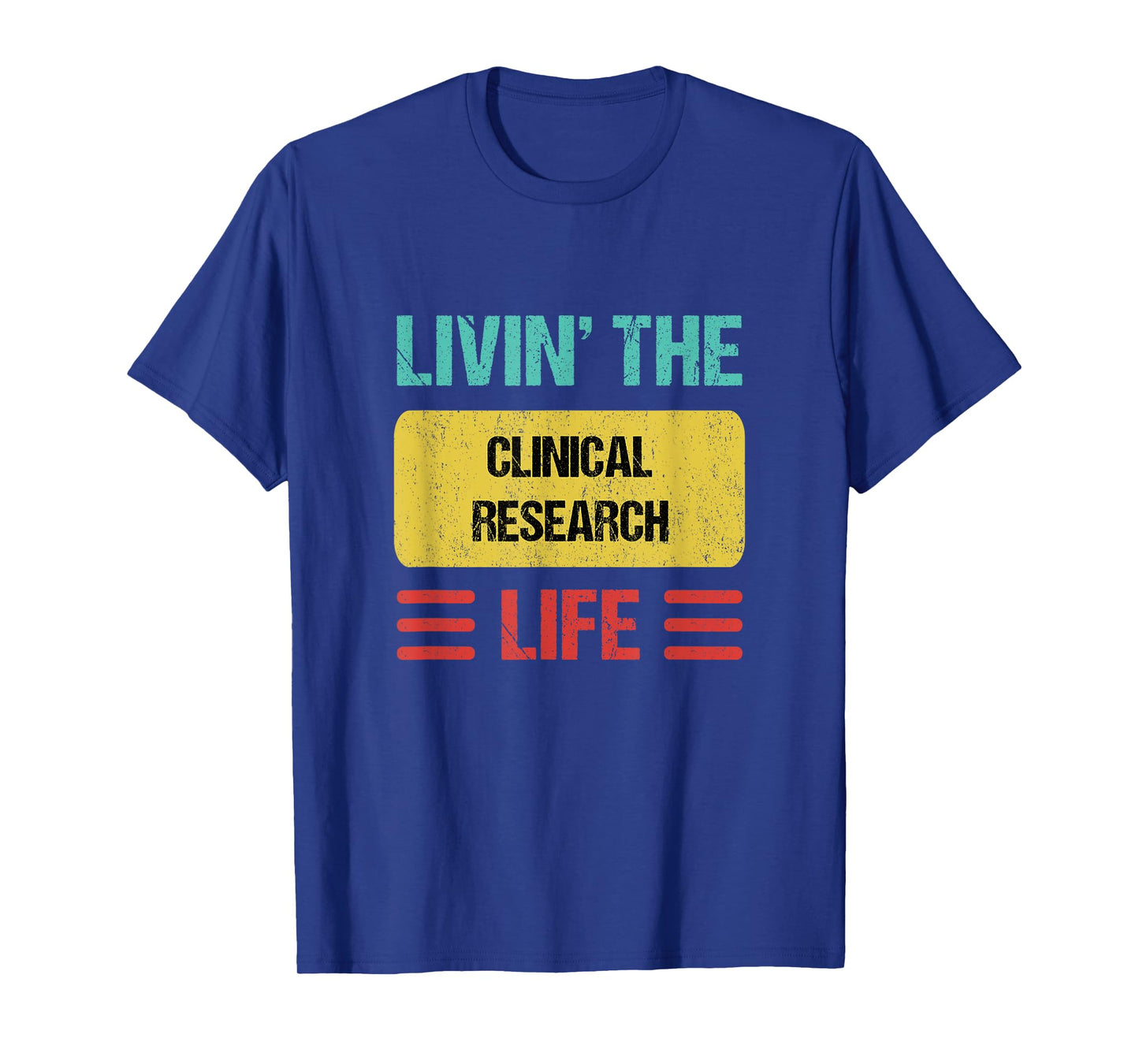 Clinical Research T-Shirt