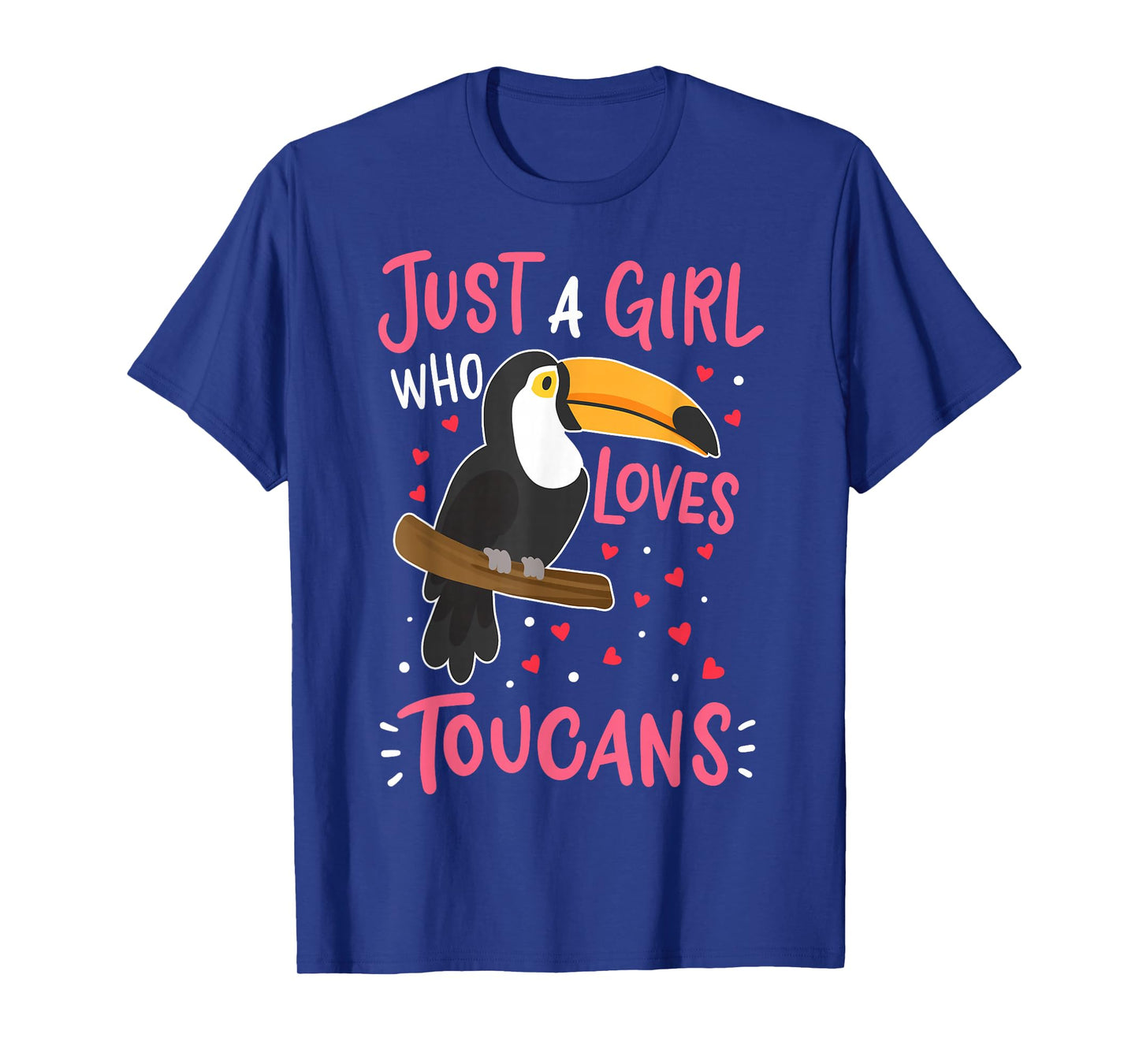 Toucan Just a Girl Who Loves Toucans Bird Gift T-Shirt