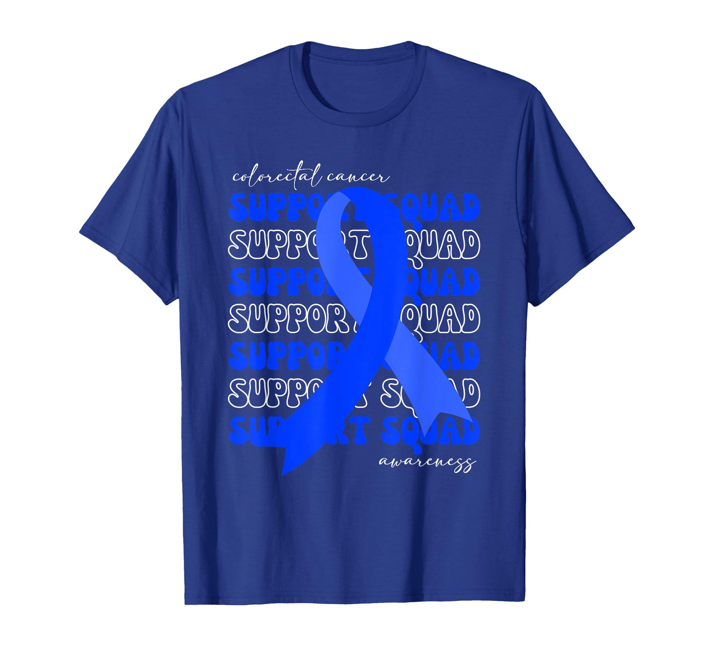 Support Squad Colorectal Cancer Awareness Blue Ribbon Hope T-Shirt