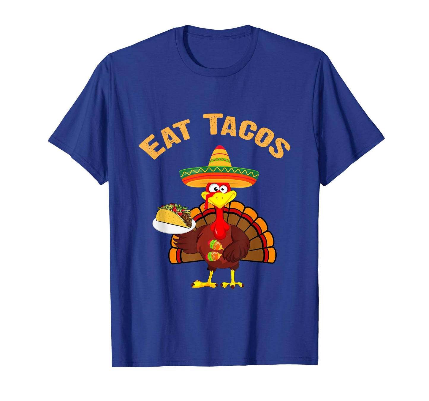 Turkey Eat Tacos Funny Mexican Sombrero Thanksgiving Turkey T-Shirt