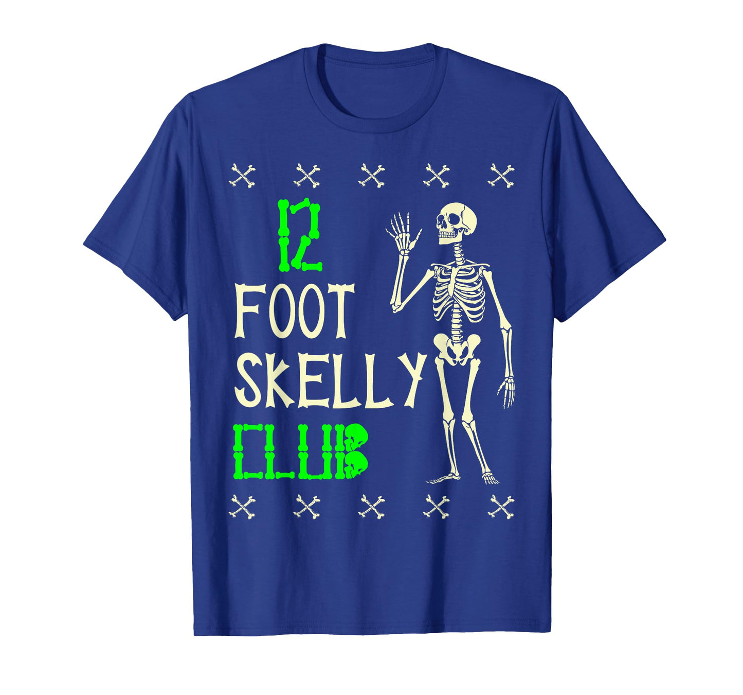 12 Foot Skelly Club - Halloween T-Shirt