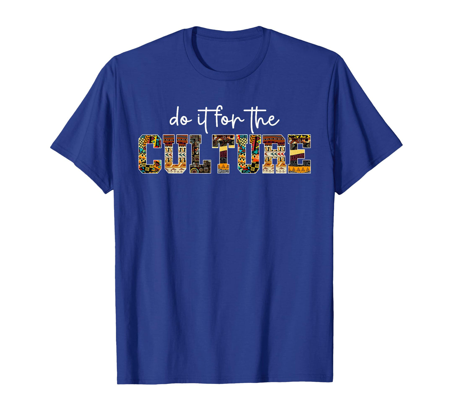 Do It For Black Culture Black History Month African Pride T-Shirt
