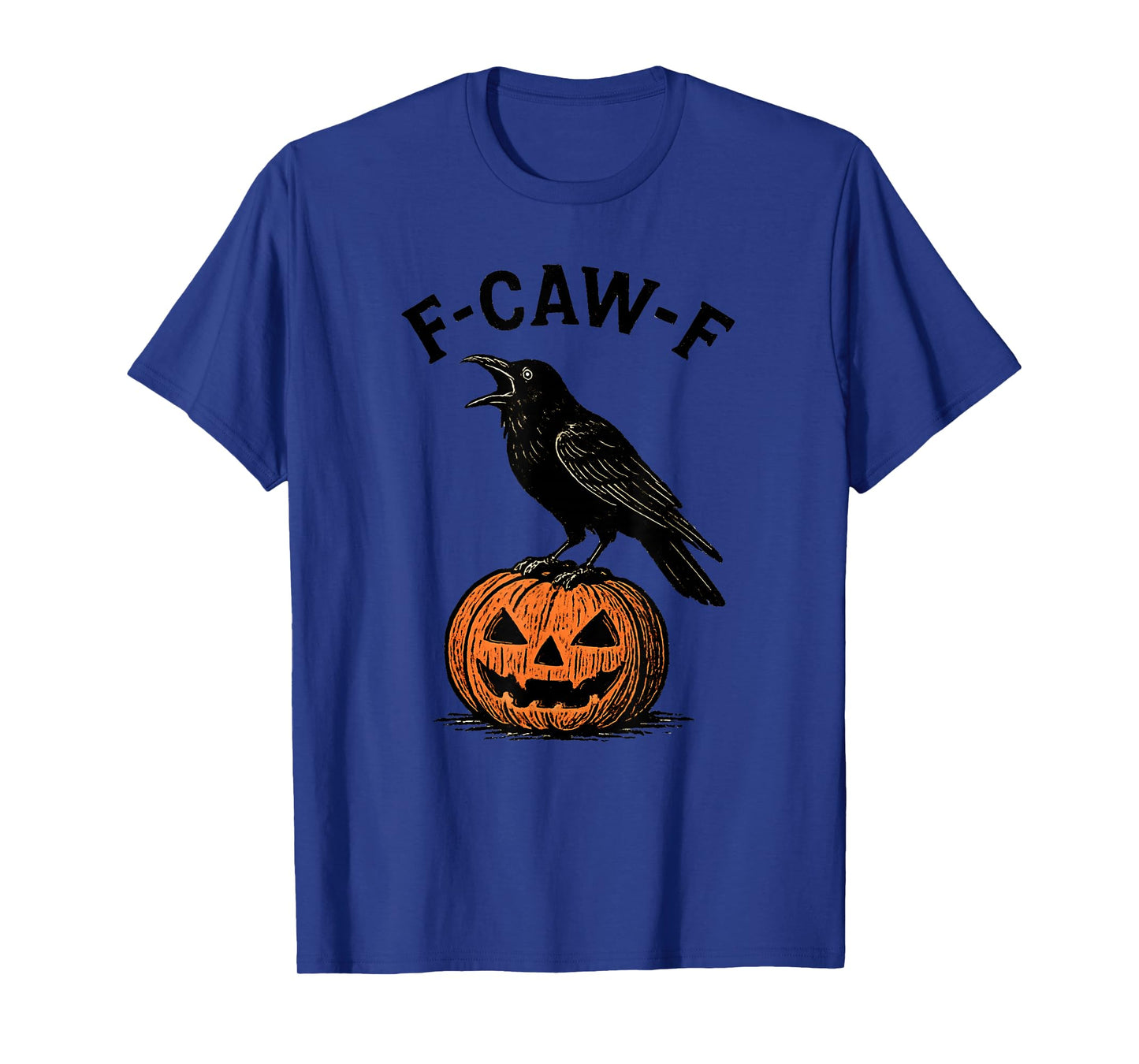 F-CAW-F Crow, Funny Halloween Costume, Vintage Raven F-caw-f T-Shirt
