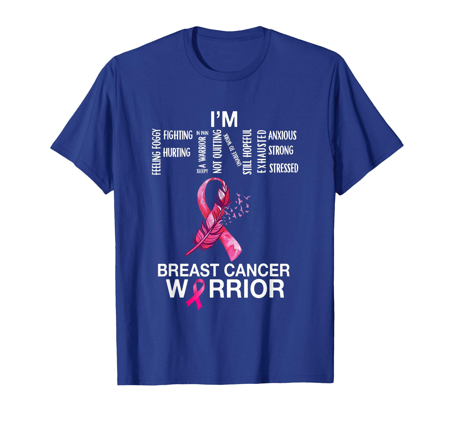 Breast Cancer Warrior I'm Fine Support Fighter Women Girls T-Shirt