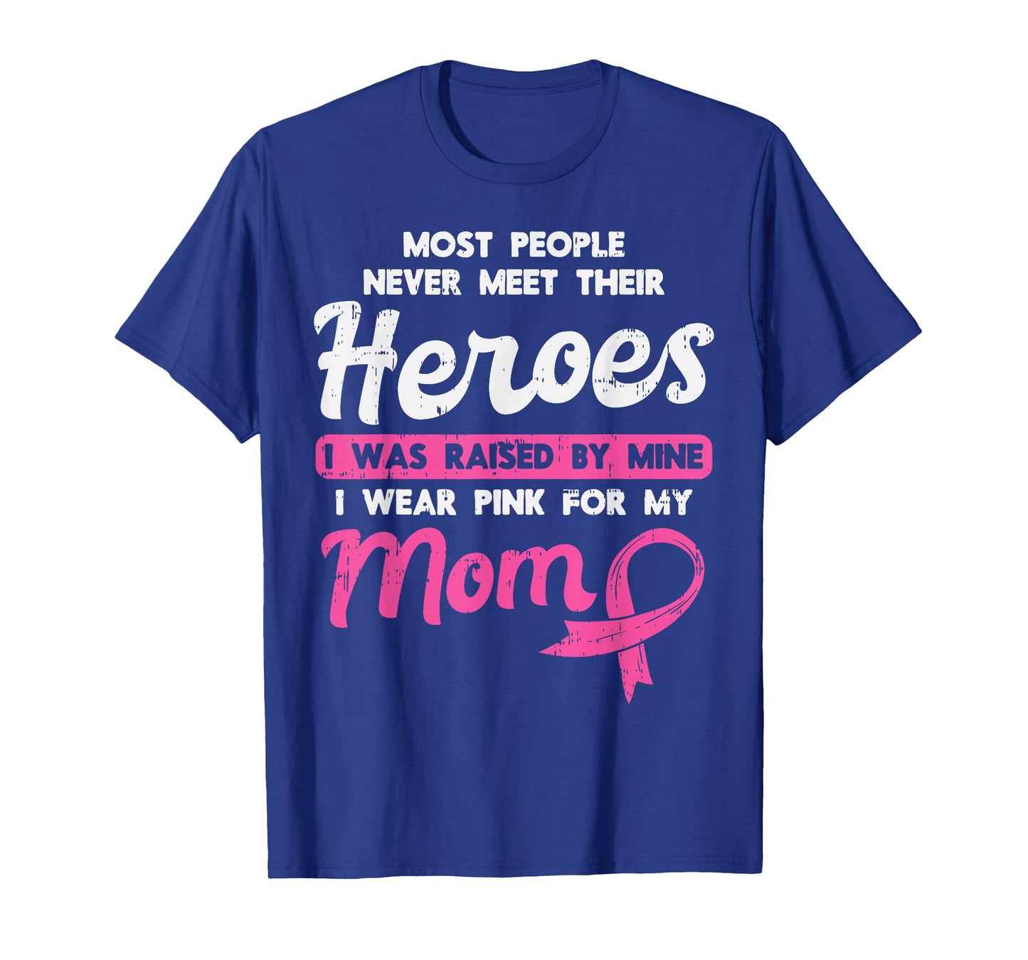 Raised By My Heroe Pink For Mom Breast Cancer Awareness Son T-Shirt