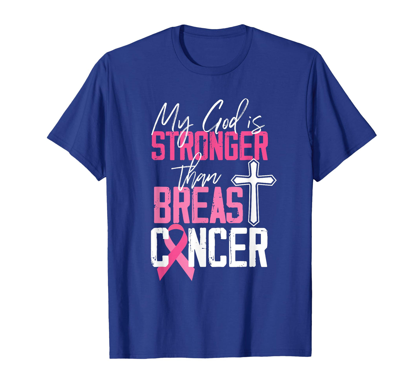 My God Is Stronger Than Breast Cancer Awareness T-Shirt