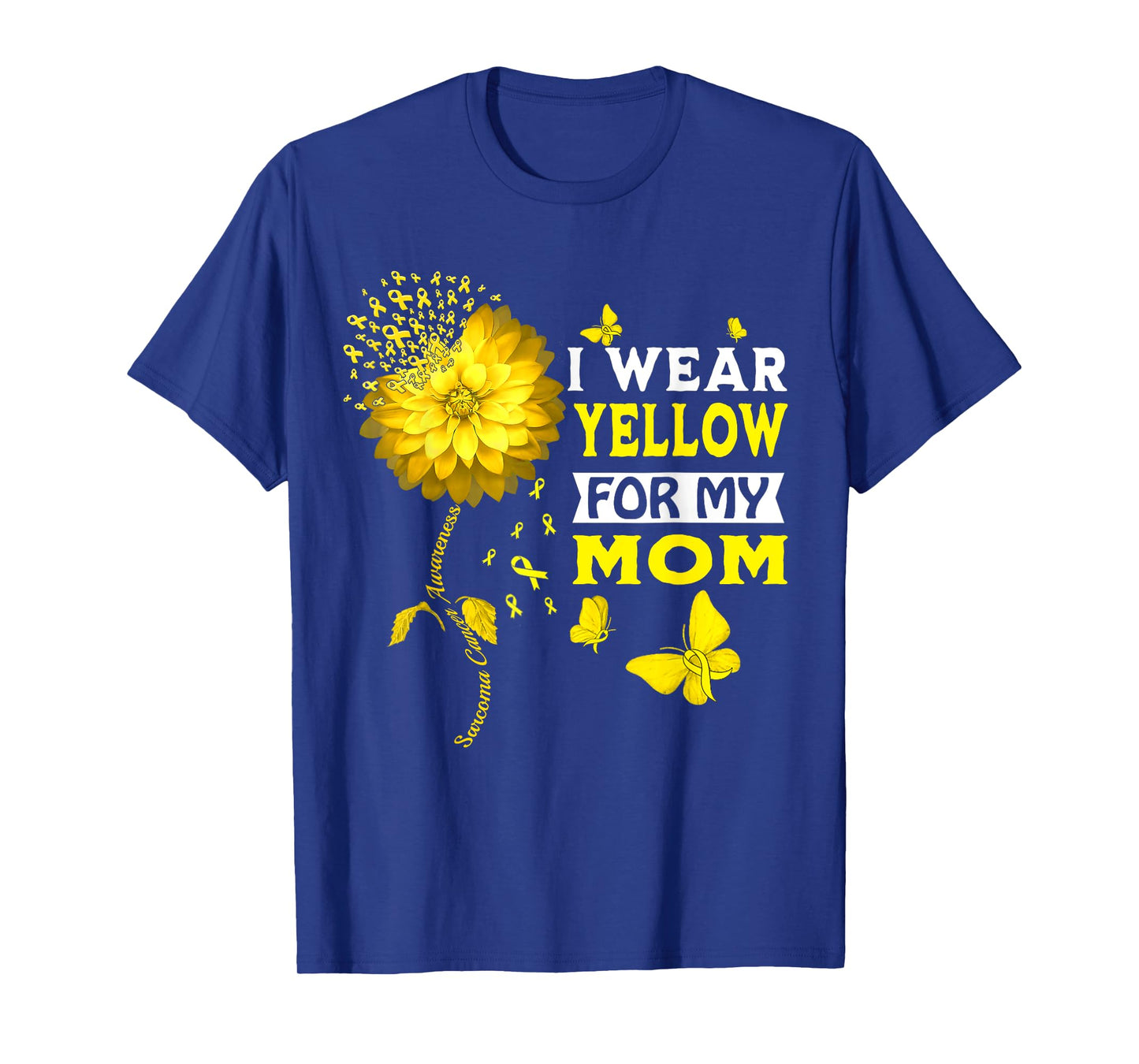 I Wear Yellow For My Mom Sarcoma Cancer Warrior Sunflower T-Shirt