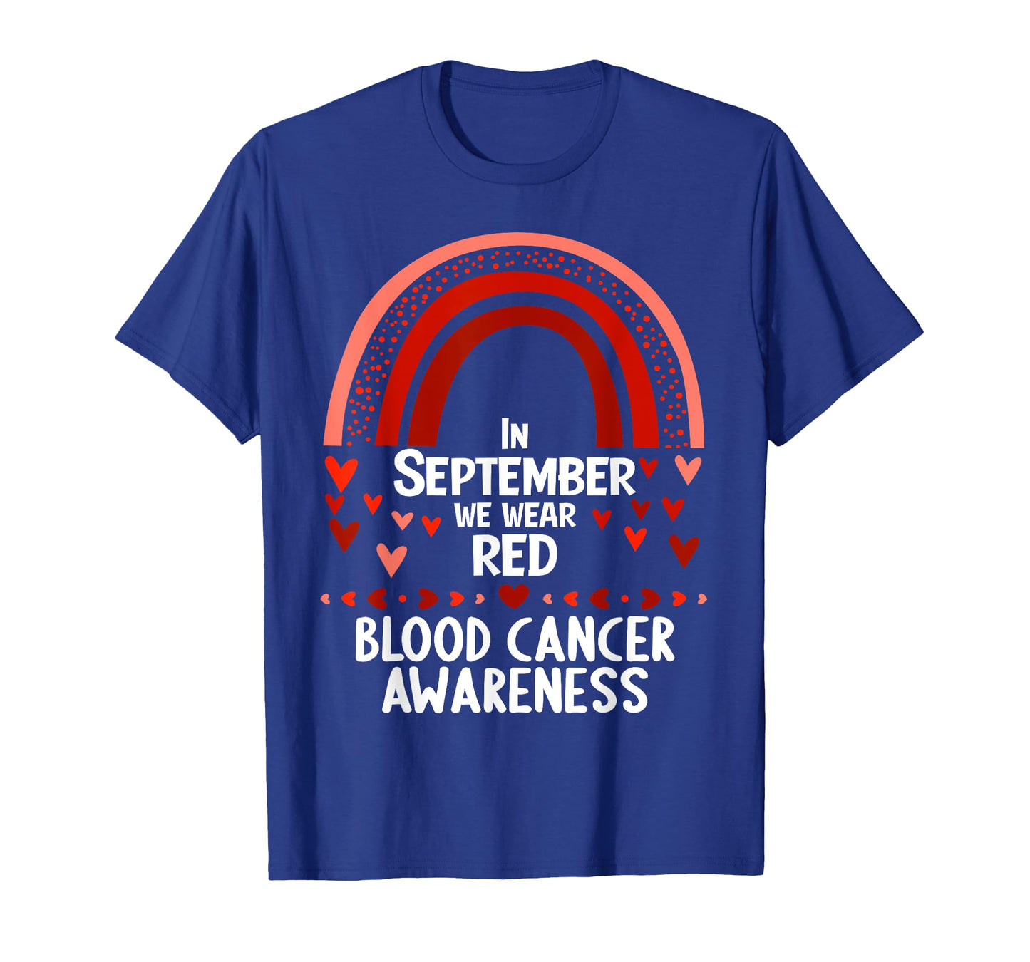 In september we wear red blood cancer awareness T-Shirt