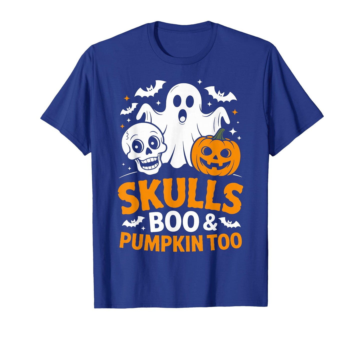 Skulls Boo Pumpkin Humor Quote Costume Funny Halloween Ghost T-Shirt