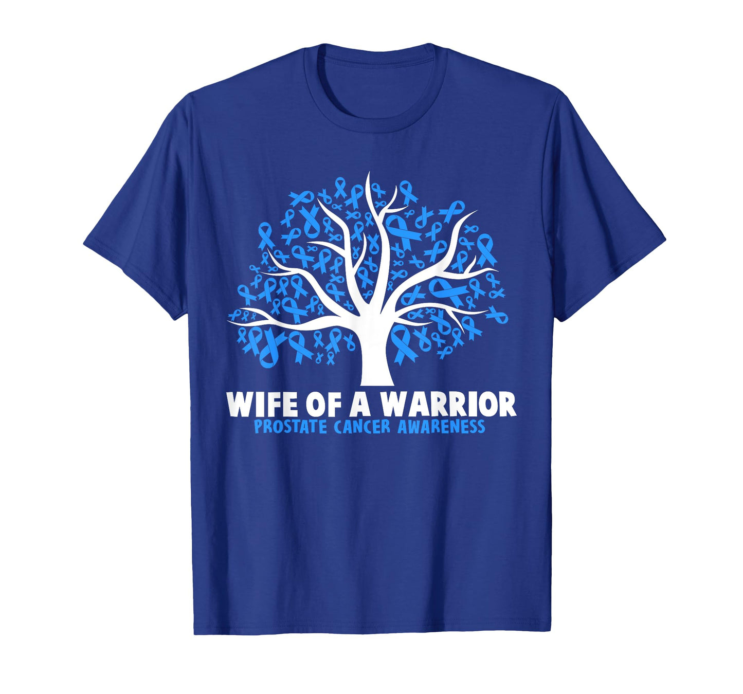 Wife Of A Warrior Prostate Cancer Awareness T-Shirt