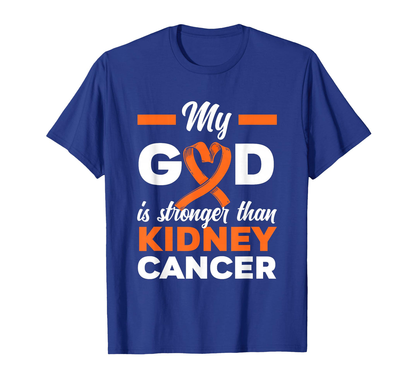 My God Is Stronger Than Cancer Kidney Cancer Warrior T-Shirt