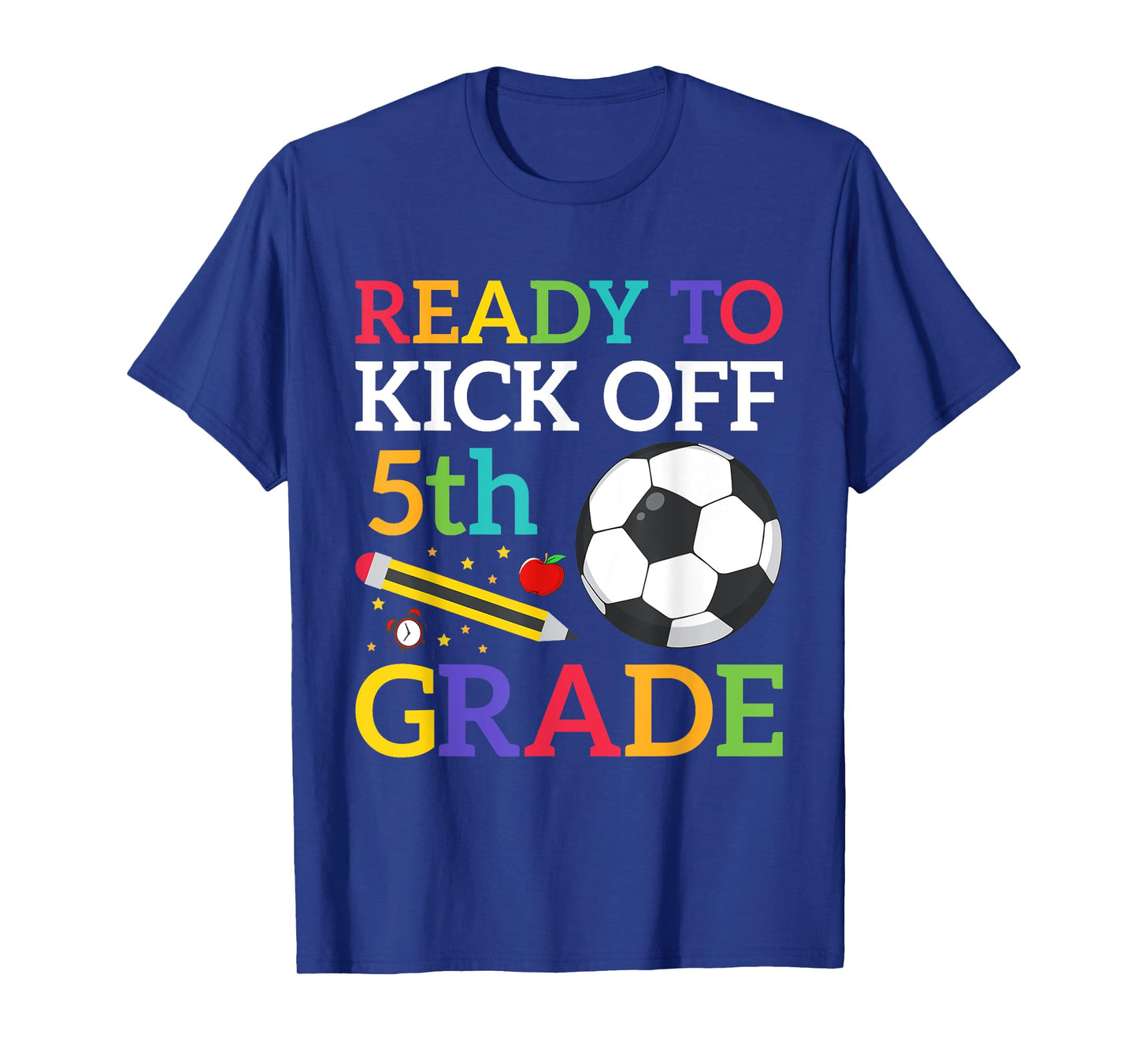 Ready To Kick Off 5th Grade Soccer Back To School Boys T-Shirt