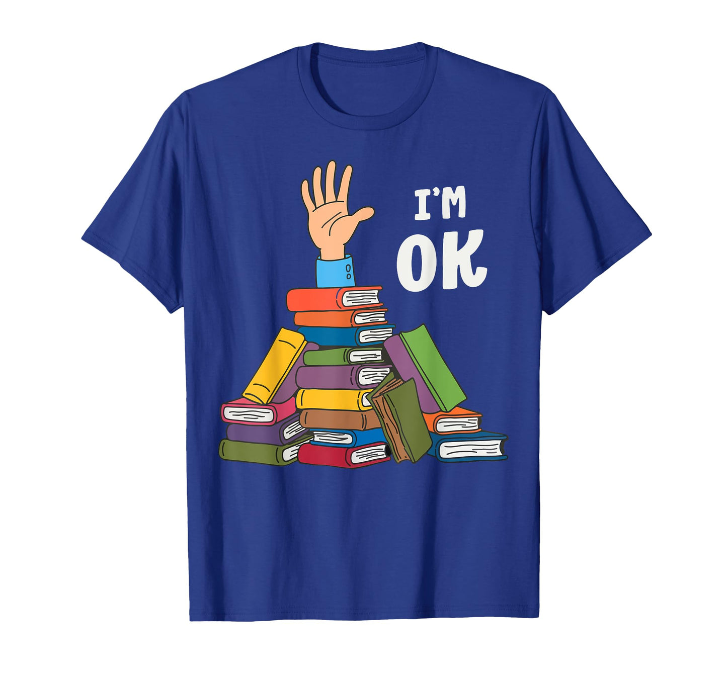 Reading Books Librarian Nerd I'm Ok Teacher School Humor T-Shirt