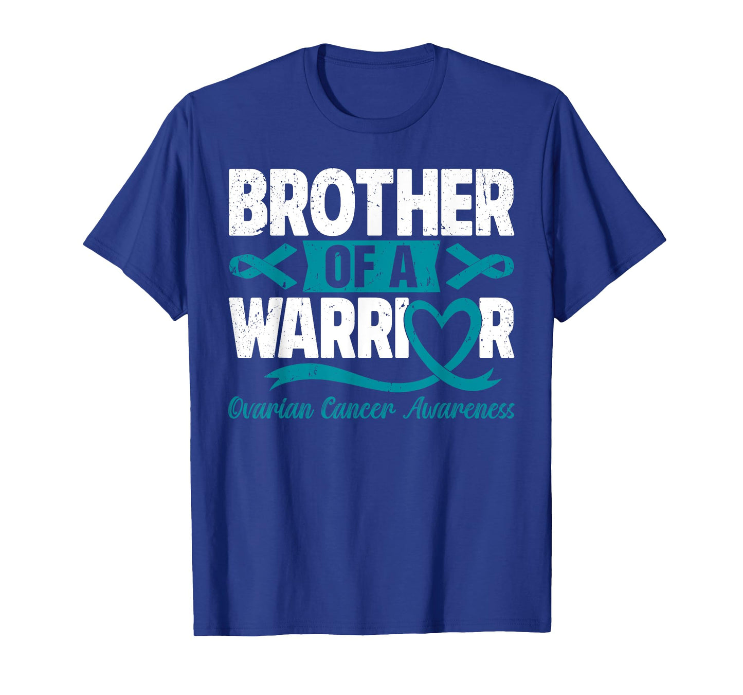 Brother Of A Warrior Ovarian Cancer Awareness Teal Ribbon T-Shirt