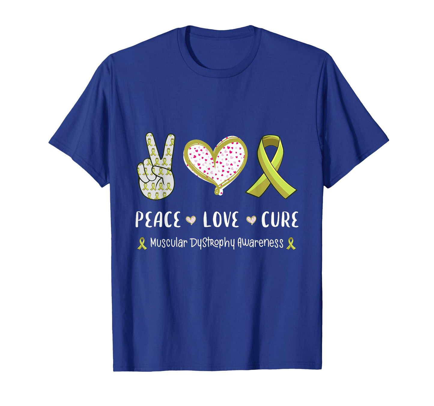 Peace Love cure Muscular dystrophy MD awareness men women T-Shirt