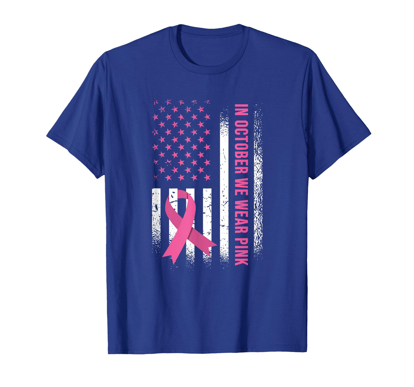 In October We Wear Pink - Breast Cancer Awareness T-Shirt