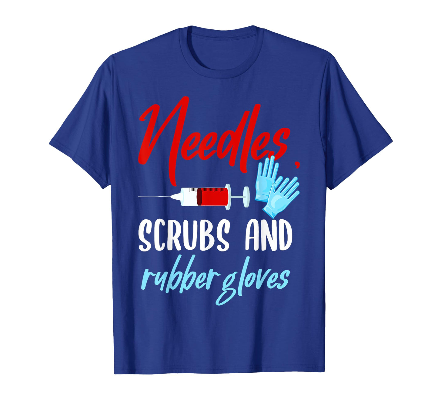Phlebotomist Needles Scrubs Gloves Phlebotomy Tech Nurse T-Shirt