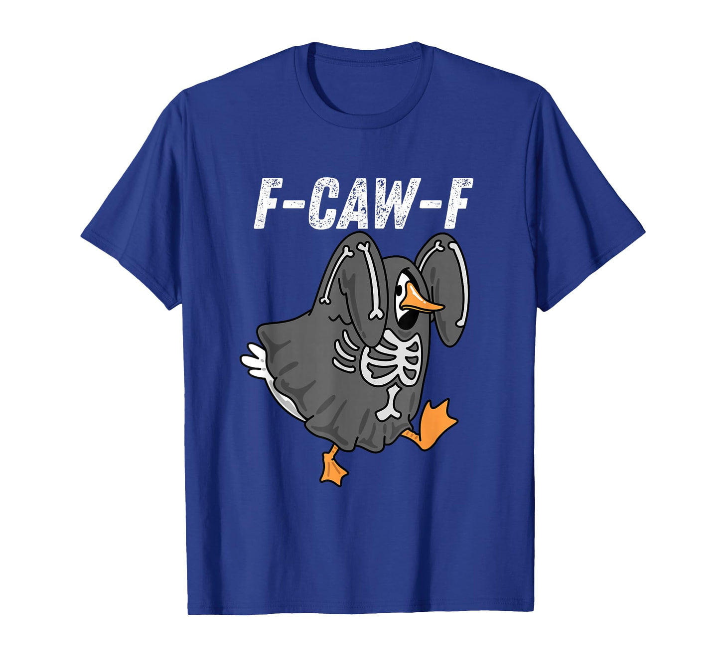 F-Caw-F Funny Goose Humor Halloween Quote Rooster Meme T-Shirt