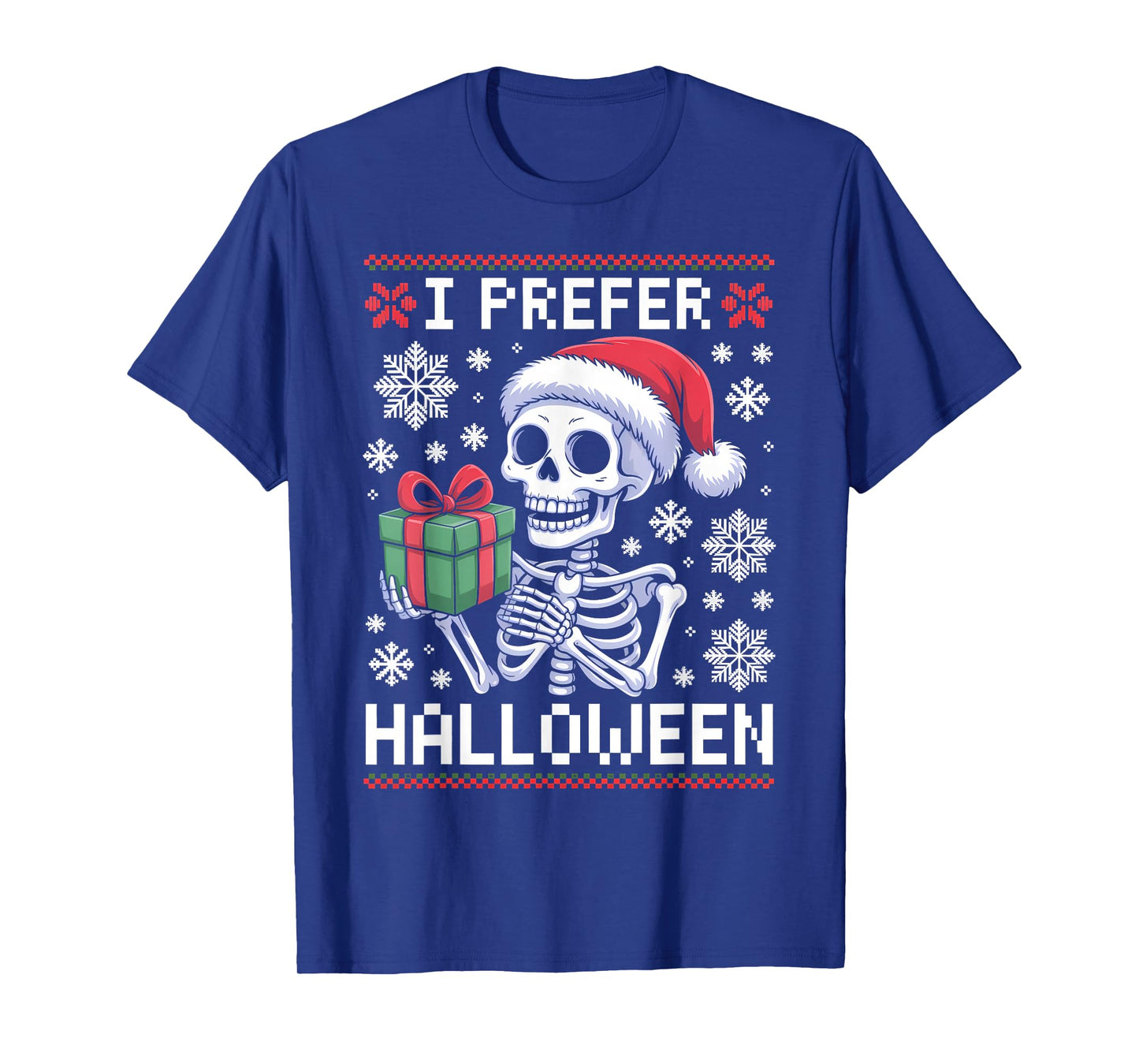 Funny Christmas 2025 Skeleton I Prefer Halloween Ugly Xmas T-Shirt