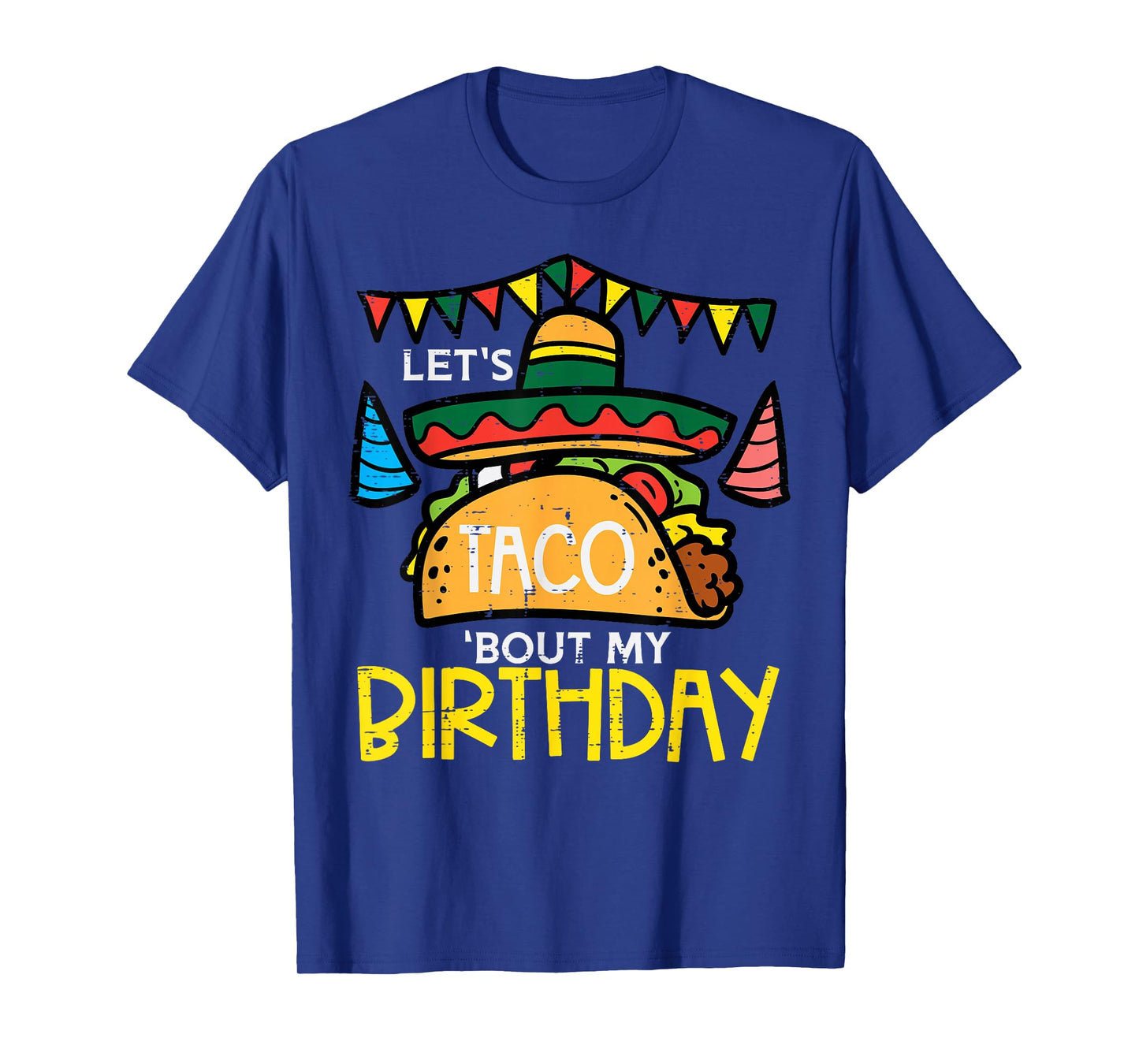Let's Taco Bout My Birthday Funny Mexican Party Boys Girls T-Shirt