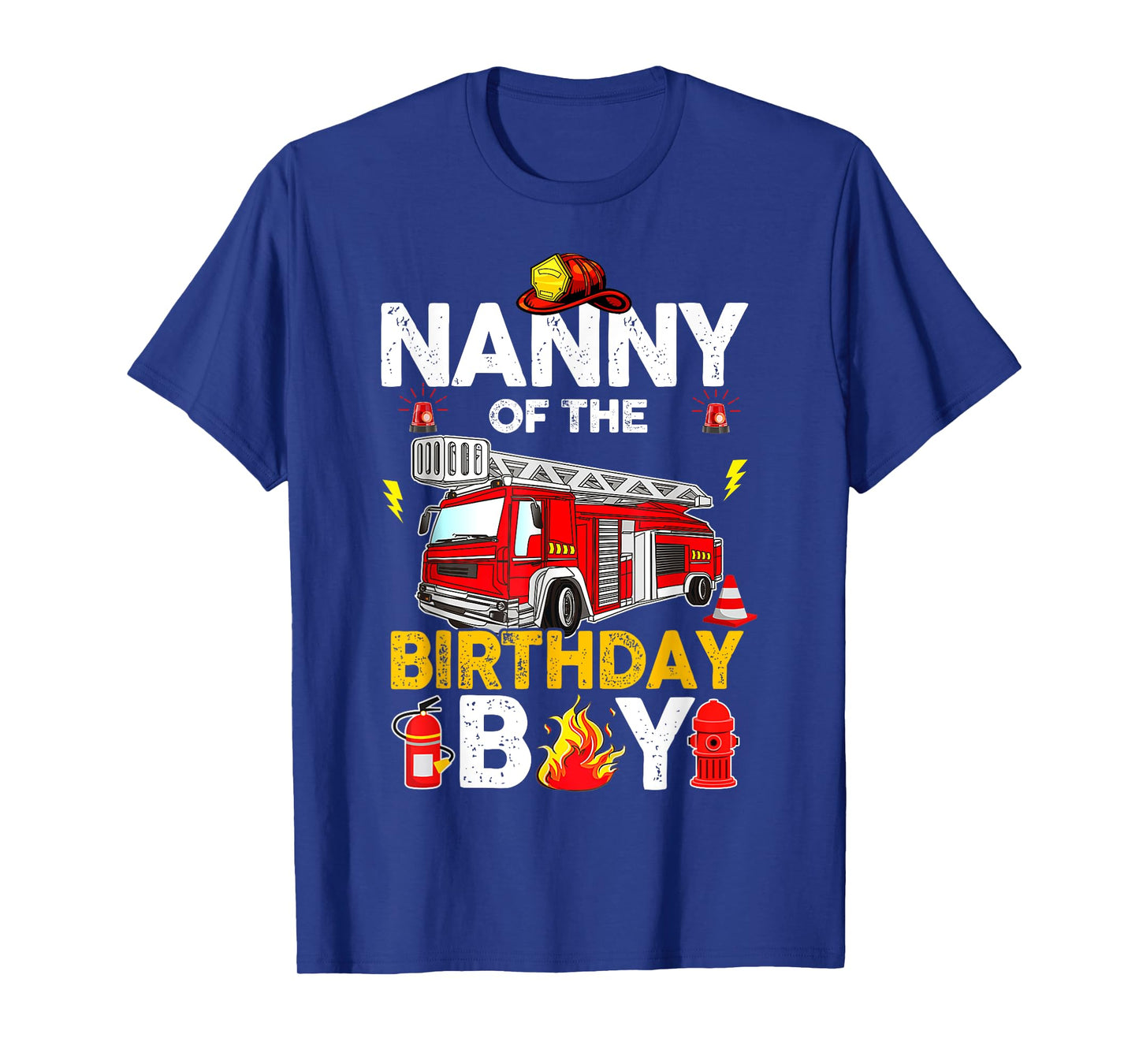 Nanny Of The Birthday Boy Fire Truck Firefighter Party T-Shirt