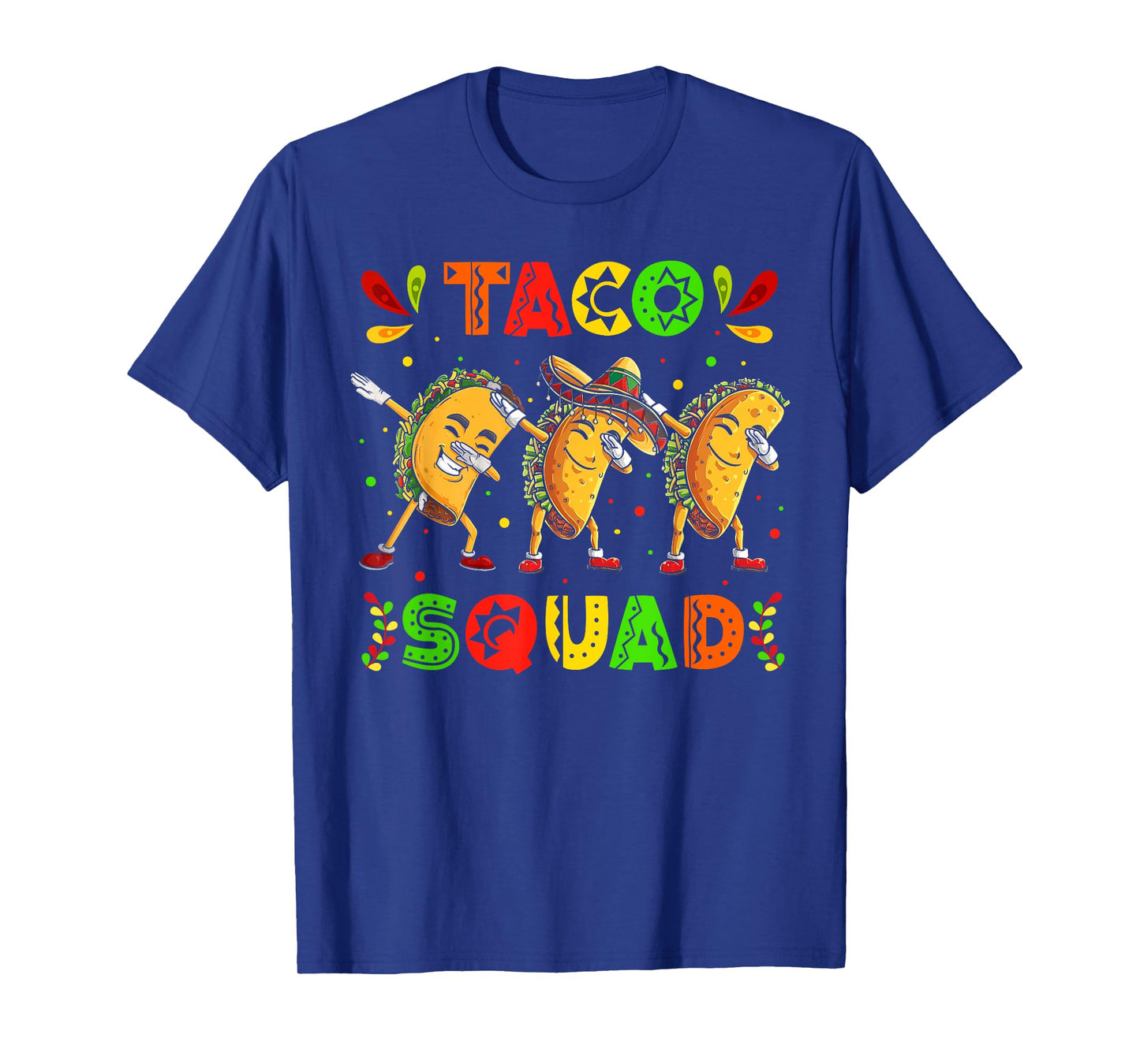 Funny Taco Squad Cute Mexican Food Lover Cinco De Mayo Party T-Shirt