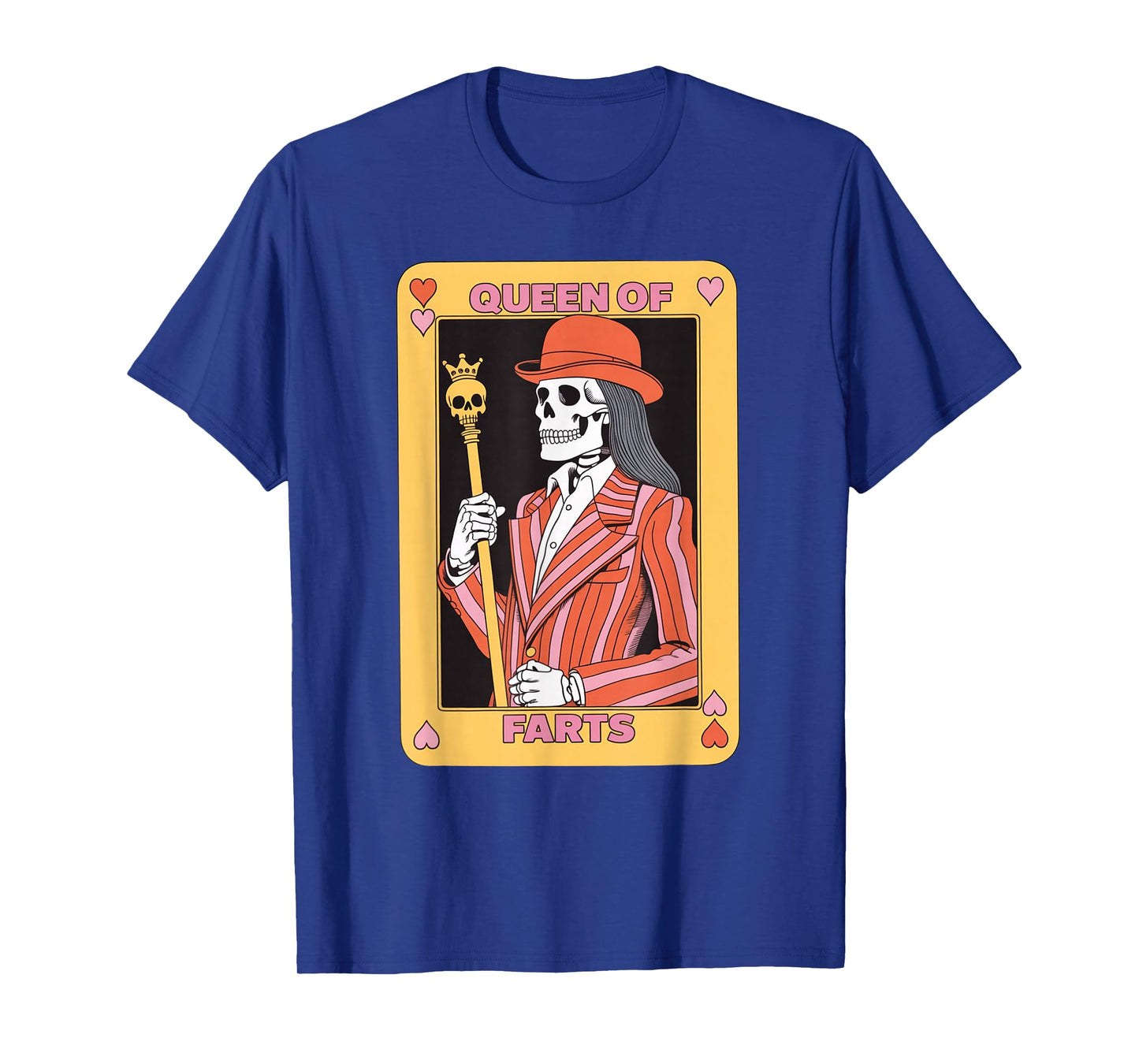 Funny Skeleton Saying Queen of Farts Humor Joke Women Men T-Shirt