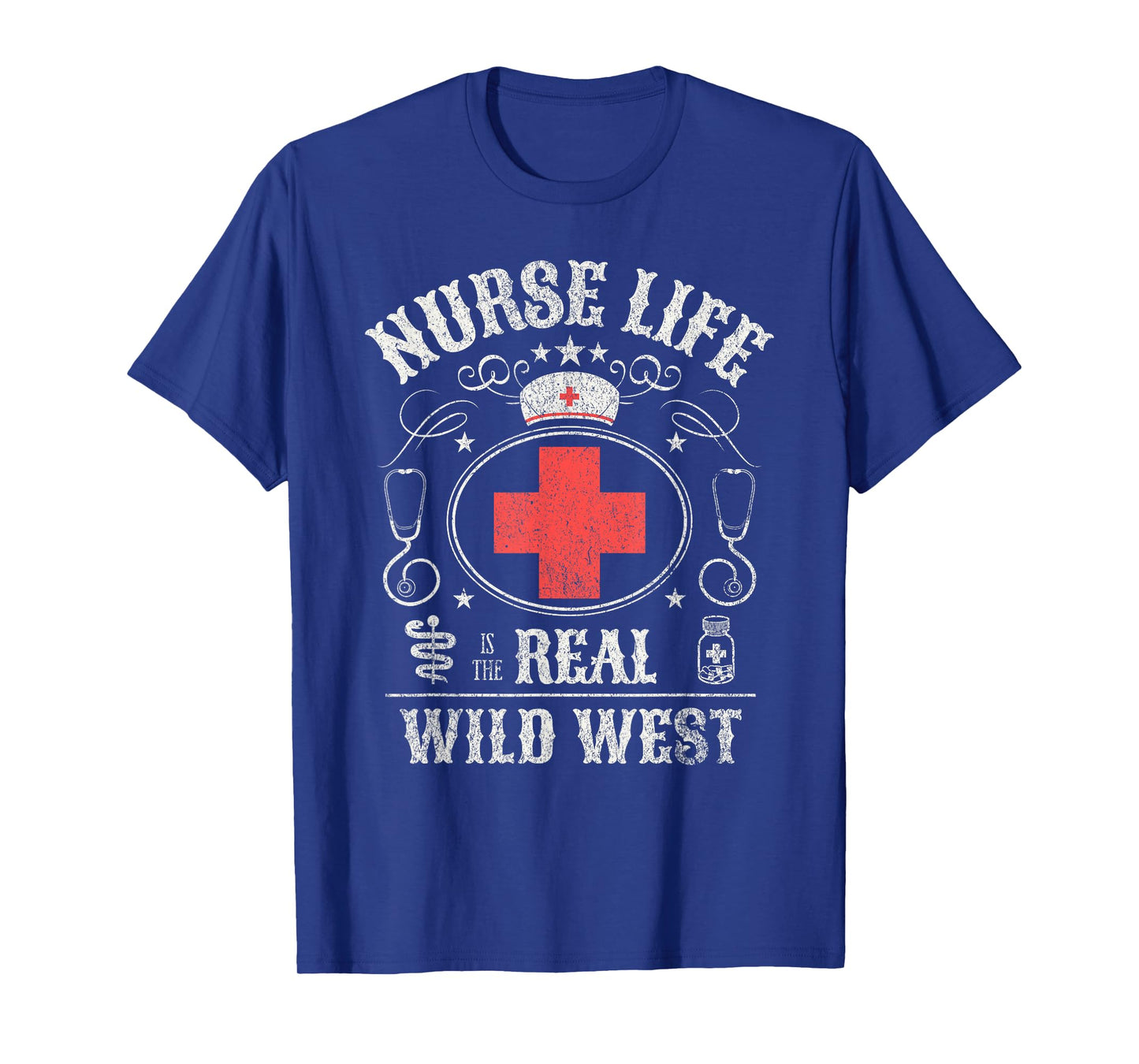 Life as a Nurse Is The Real Wild West T-Shirt
