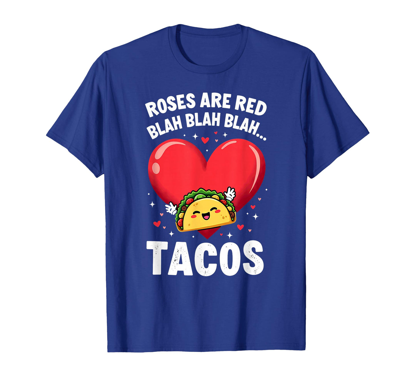 Humor Roses are Red Blah Tacos T-Shirt