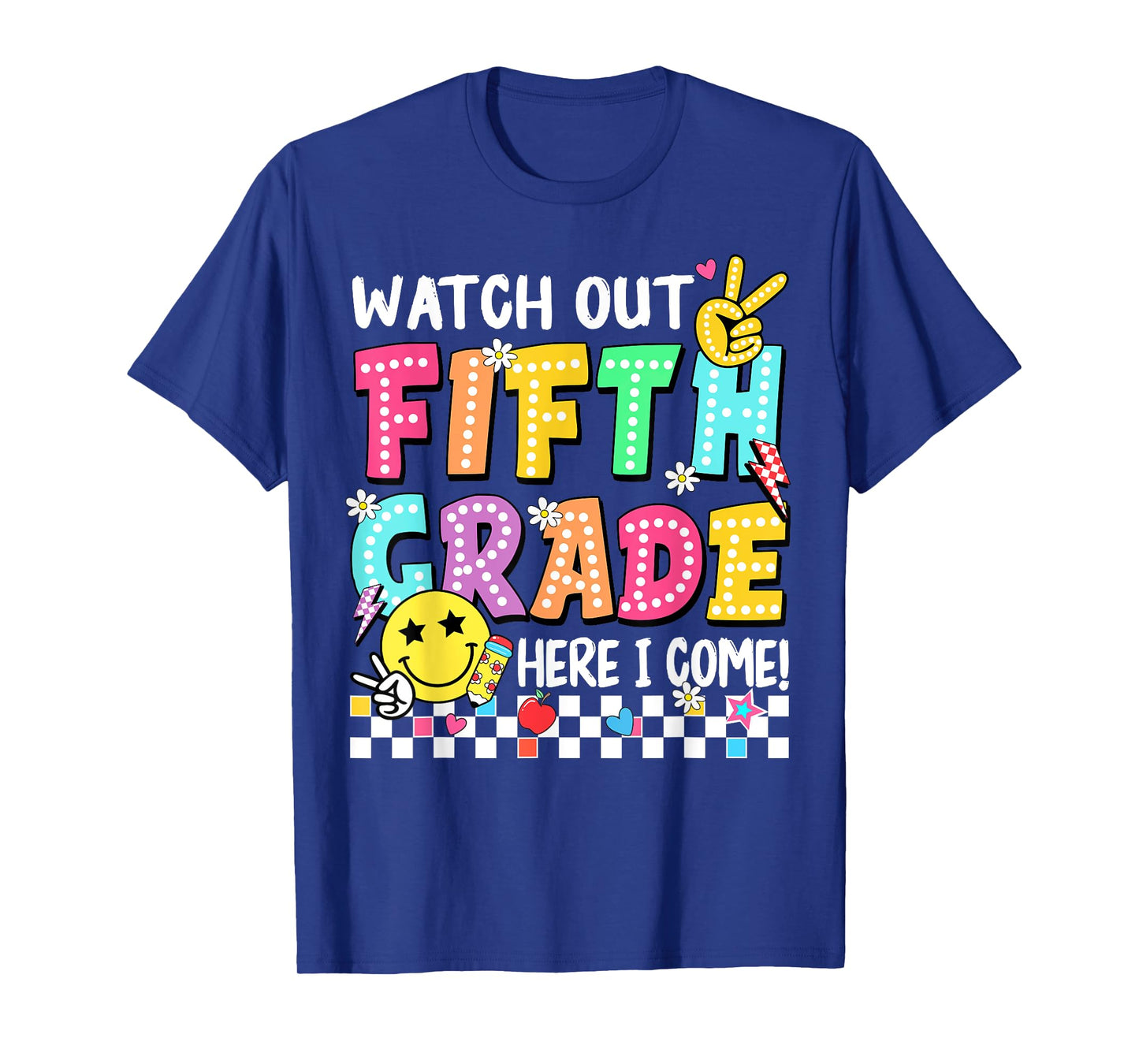 Watch Out Fifth Grade Here I Come 5th Grade Back to School T-Shirt