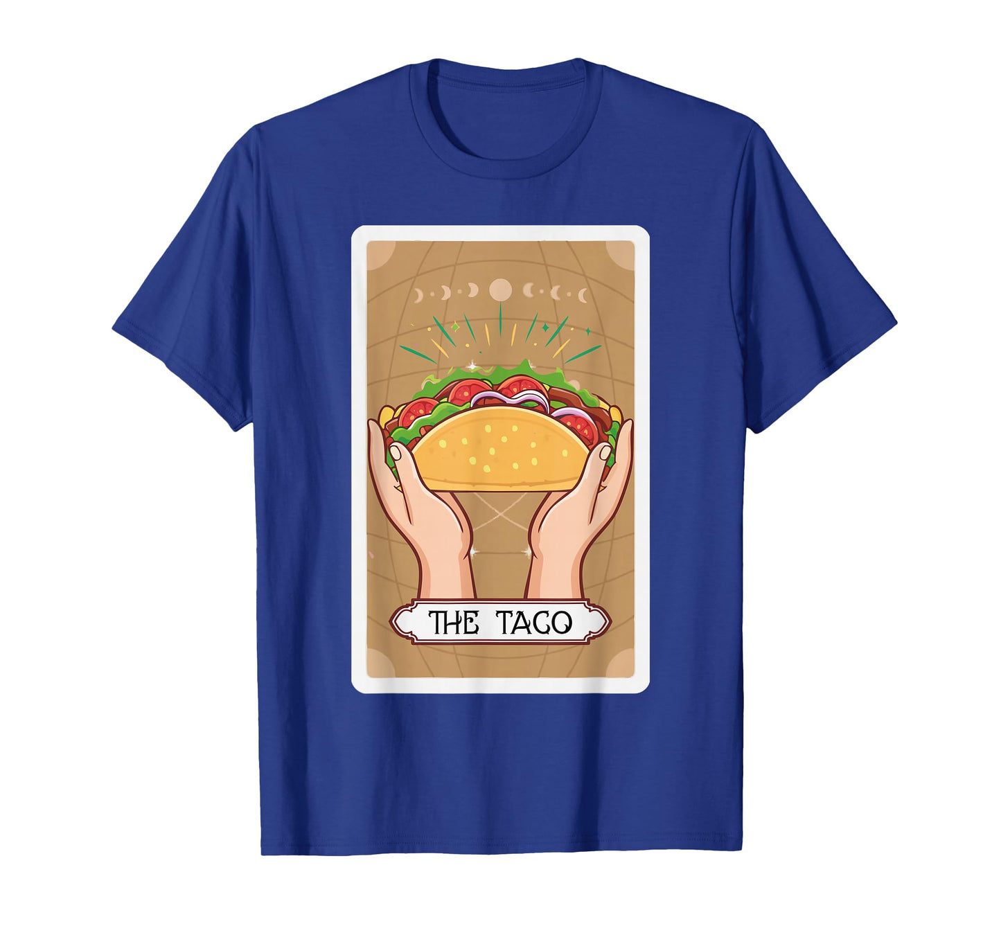 Funny The Taco Tarot Card Taco Mexican Food Lover T-Shirt