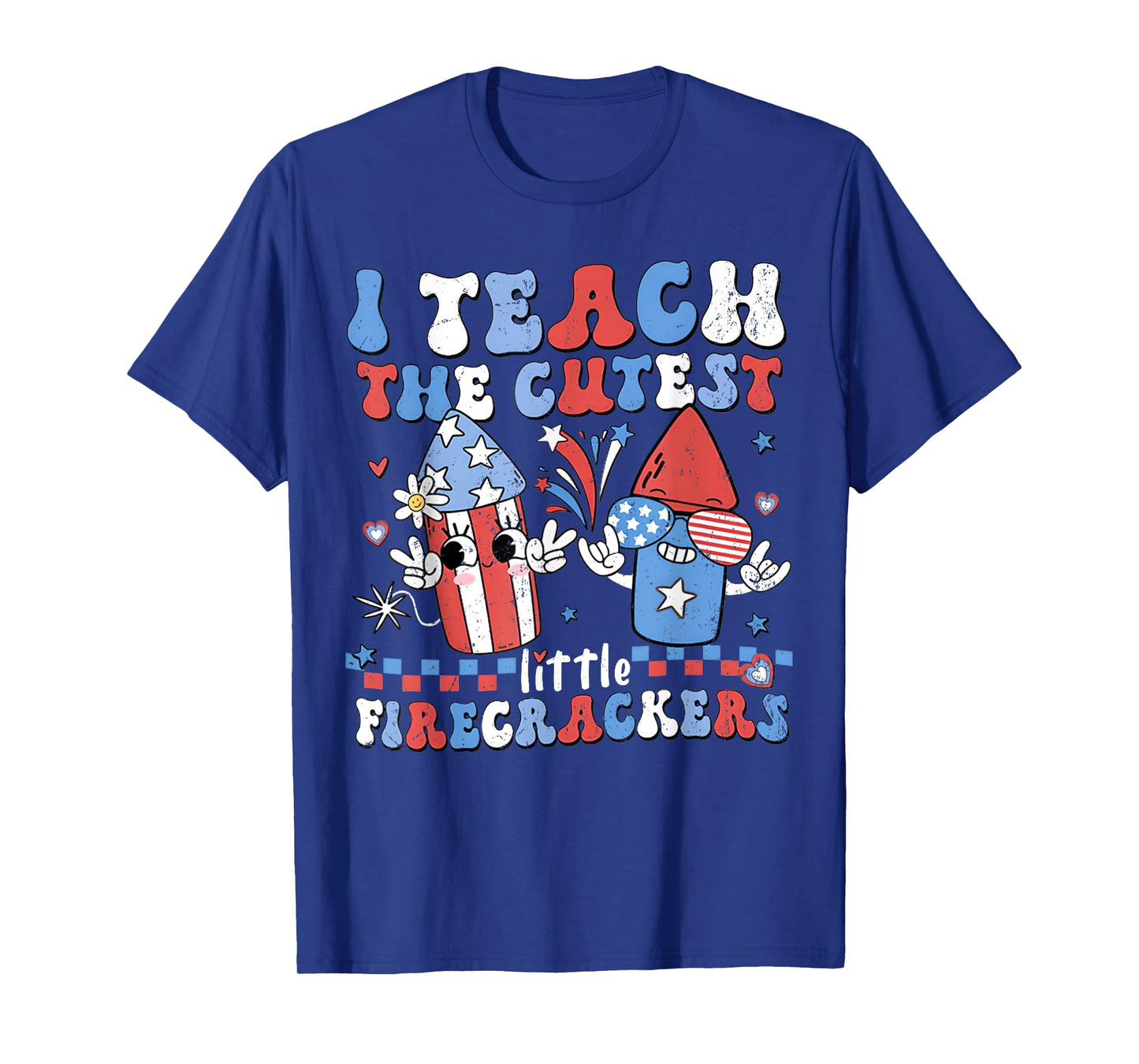 I Teach the Cutest Little Firecrackers 4th of July Teachers T-Shirt for Women Kids Men
