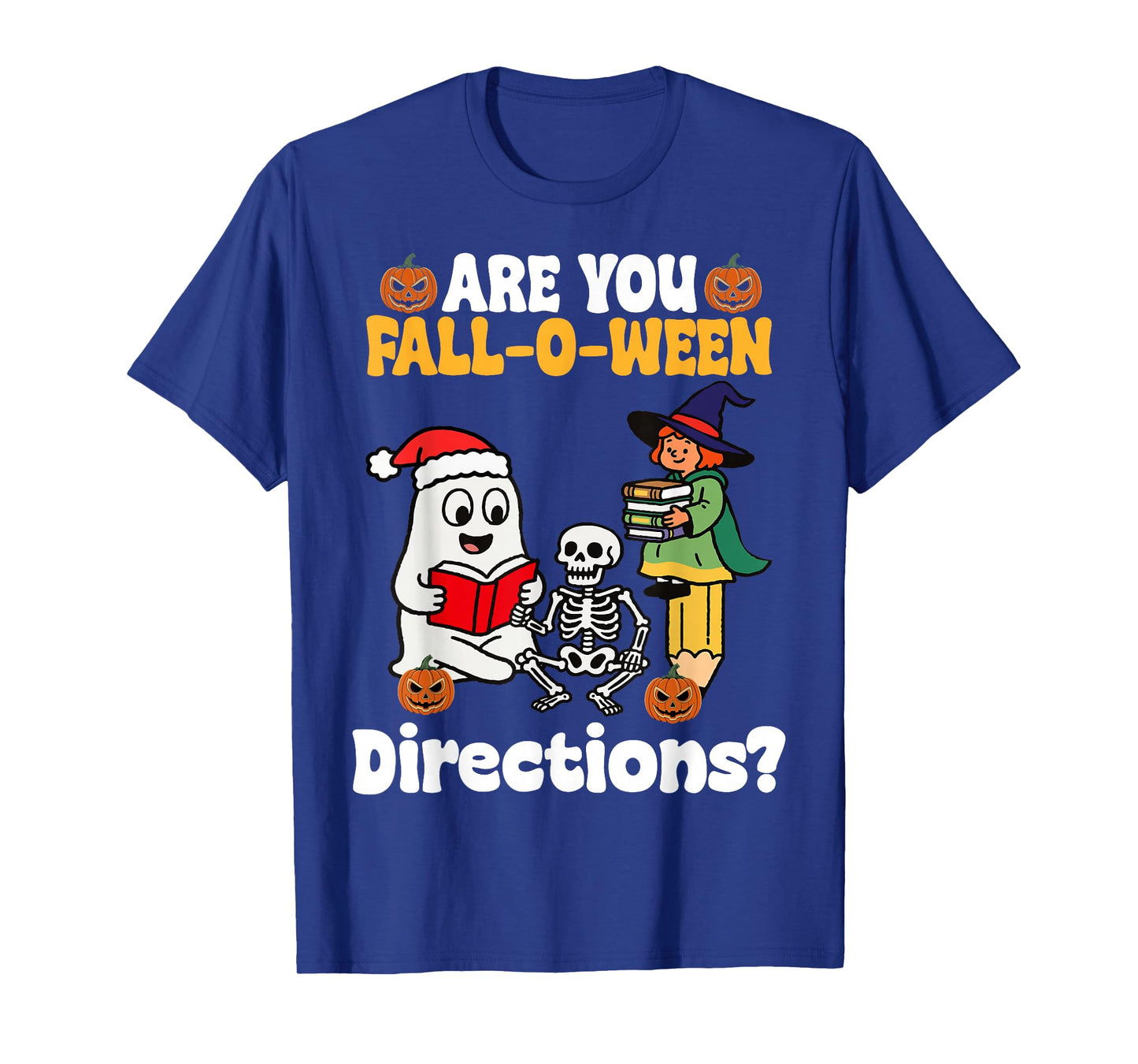 are You Fall O Ween Directions Funny Halloween Teacher Joke T-Shirt