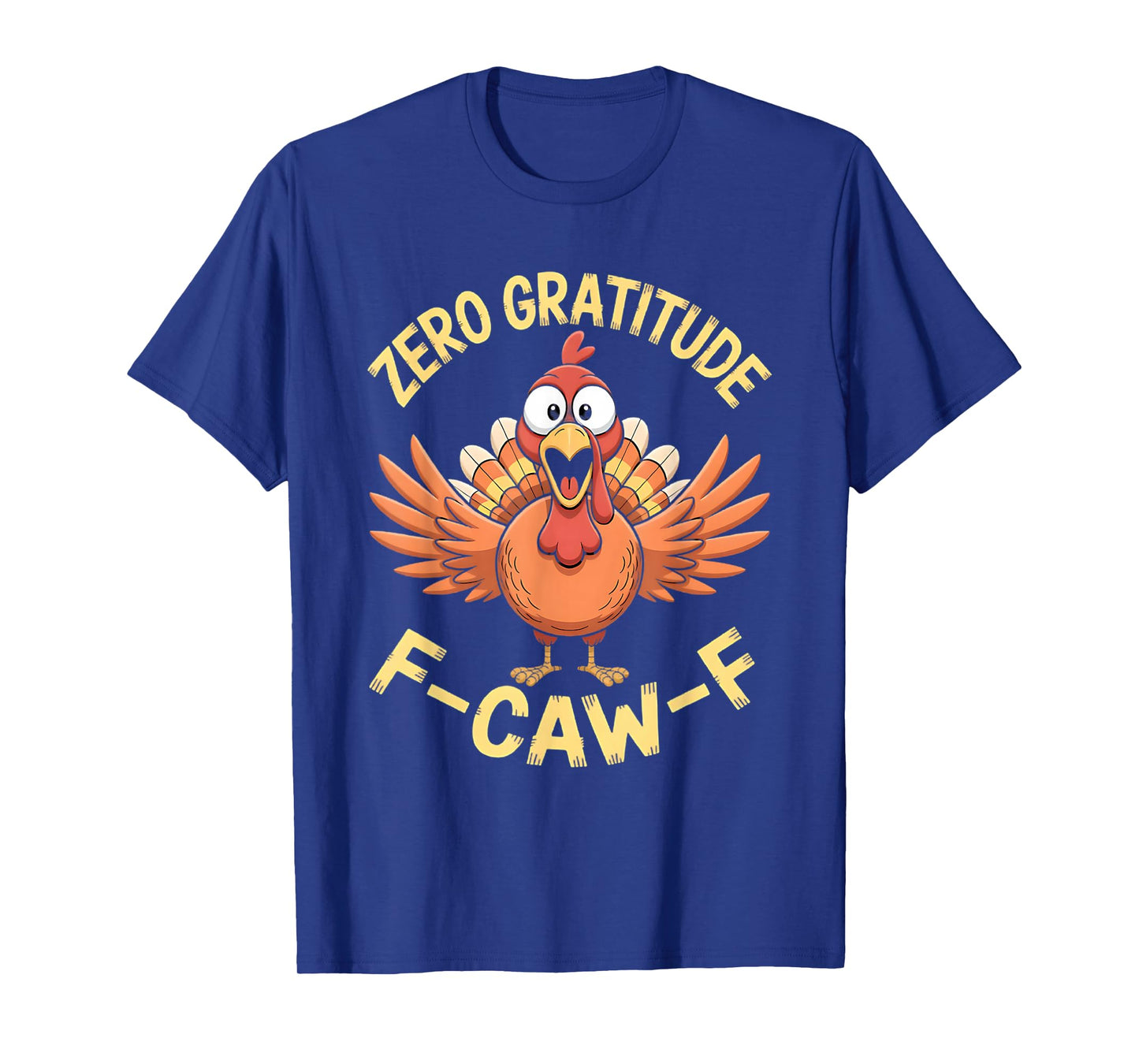 F-CAW-F Turkey T-Shirt